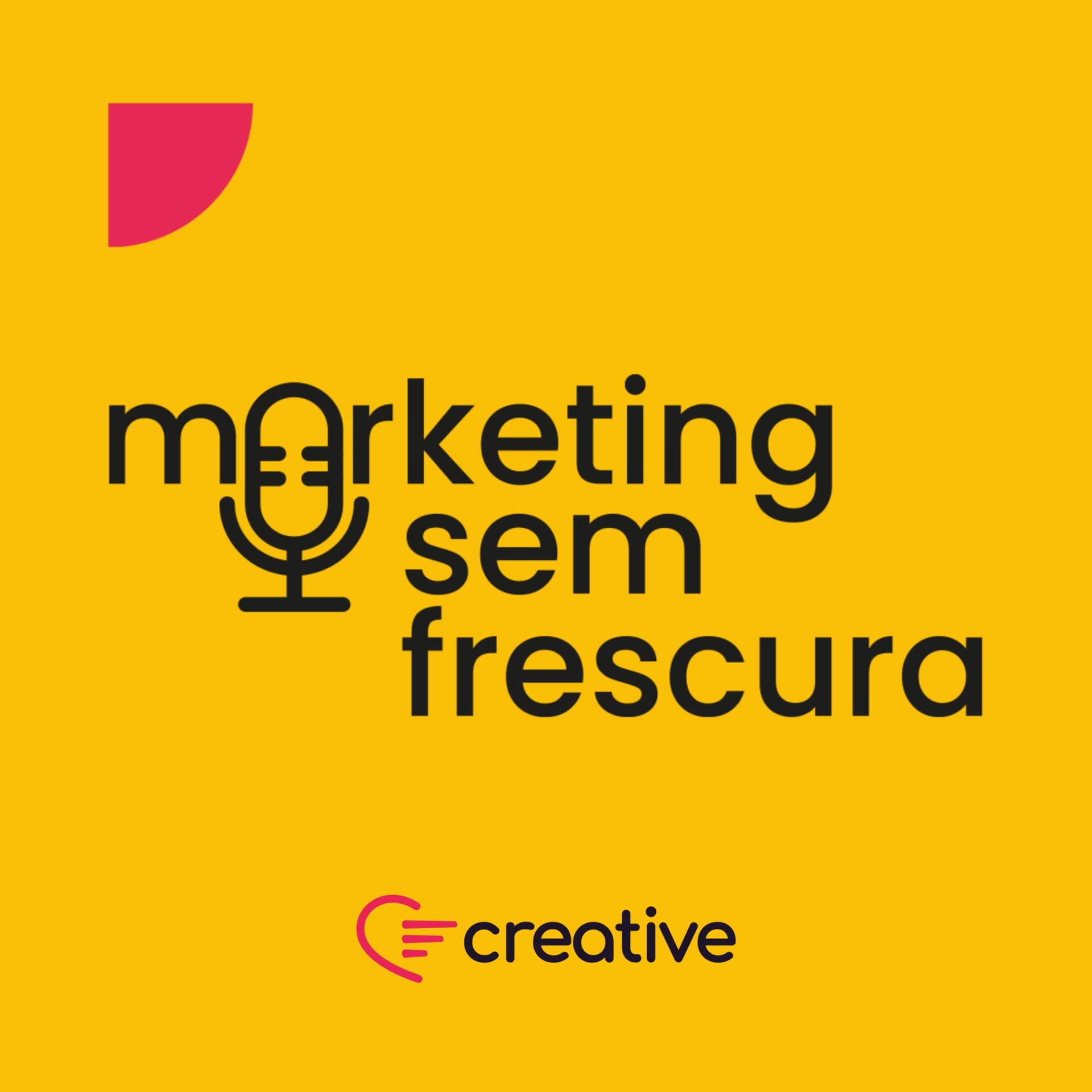 Marketing sem Frescura - Podcasts