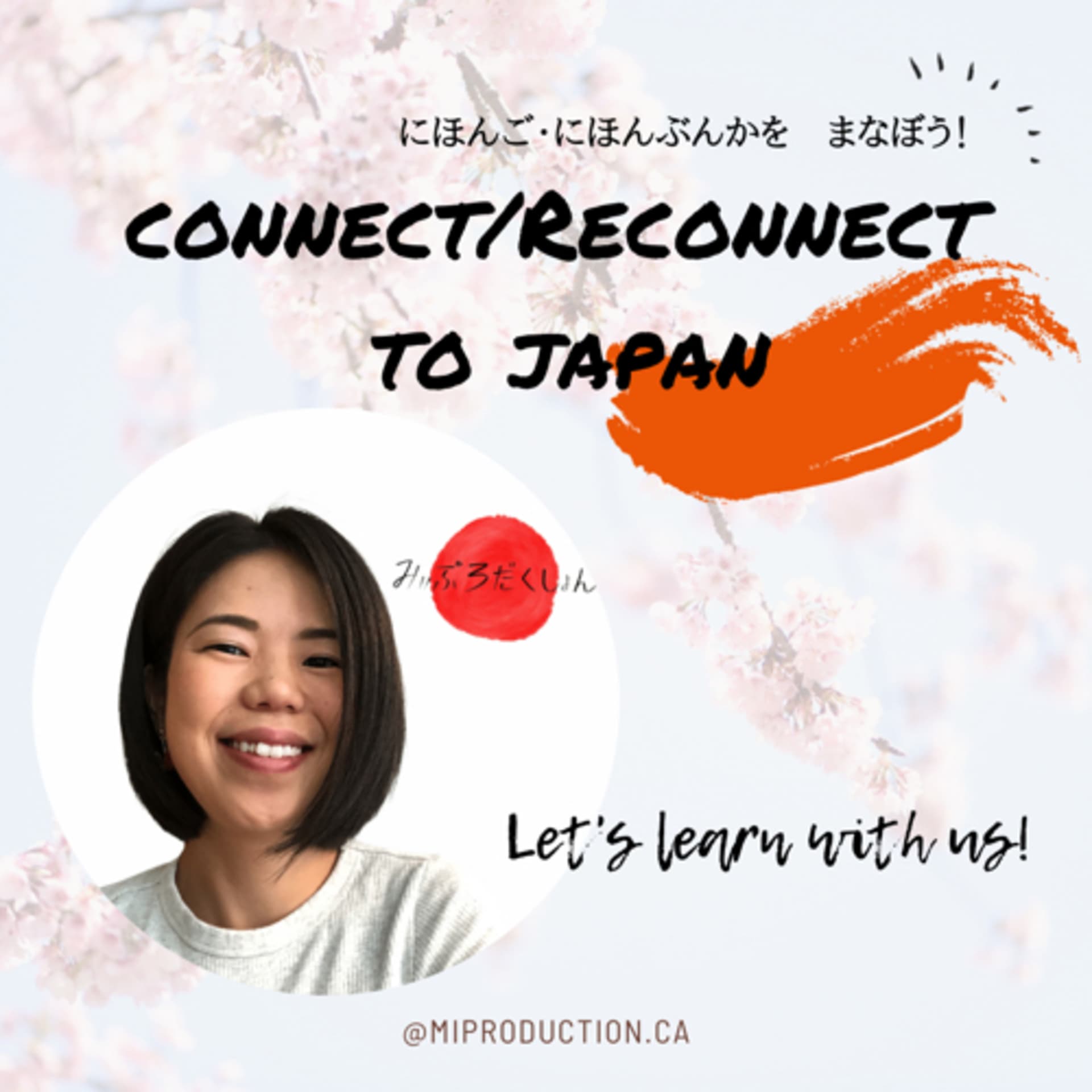 Connect/Reconnect to Japan!! - ポッドキャスト