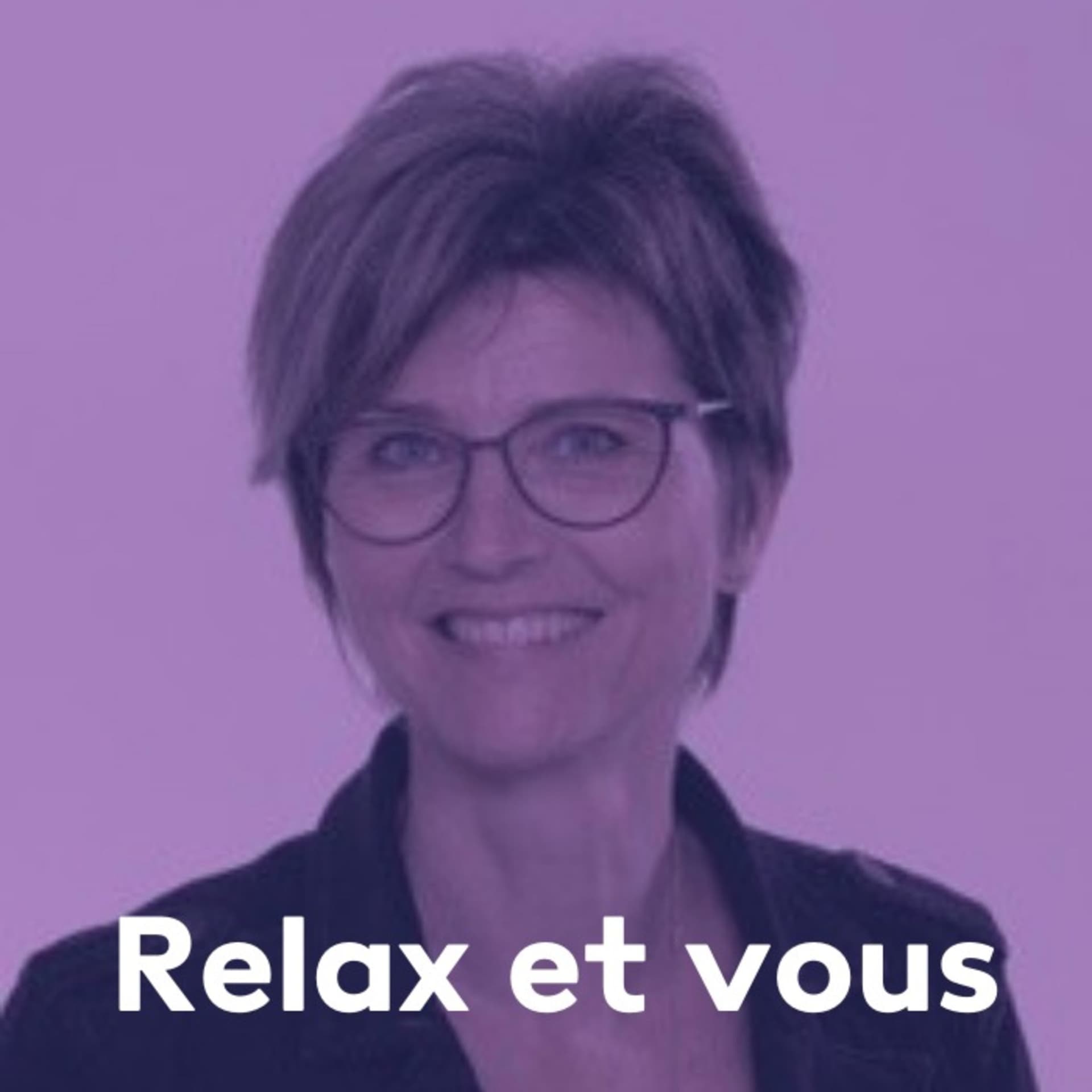 Relax et vous - Podcasts