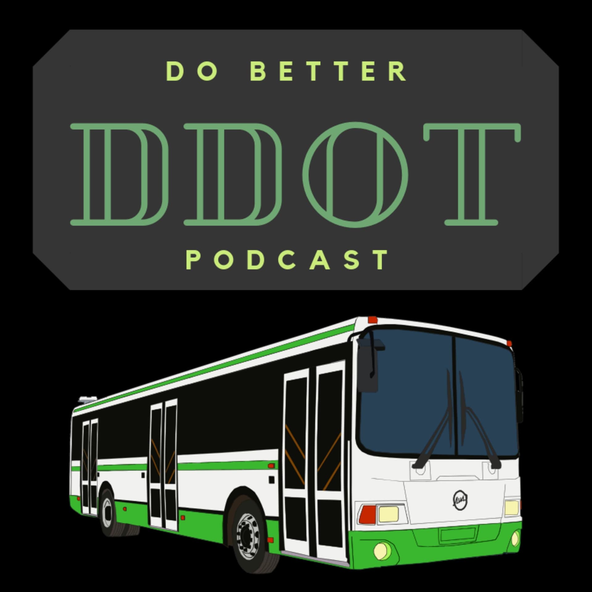 Do Better DDOT Podcast - Podcasts