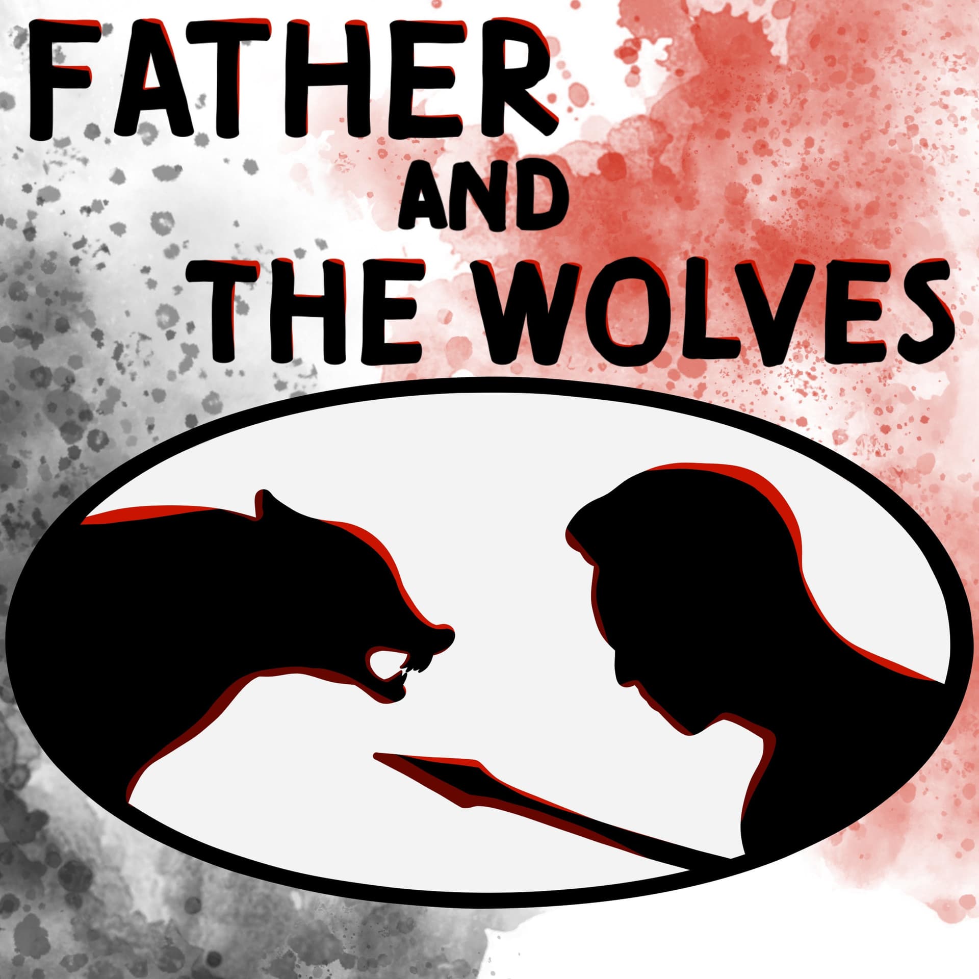 Father and the Wolves - Podcasts