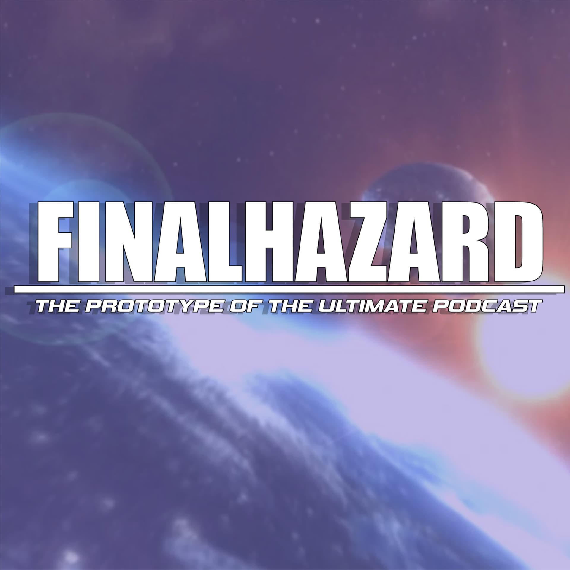FINALHAZARD - Podcasts