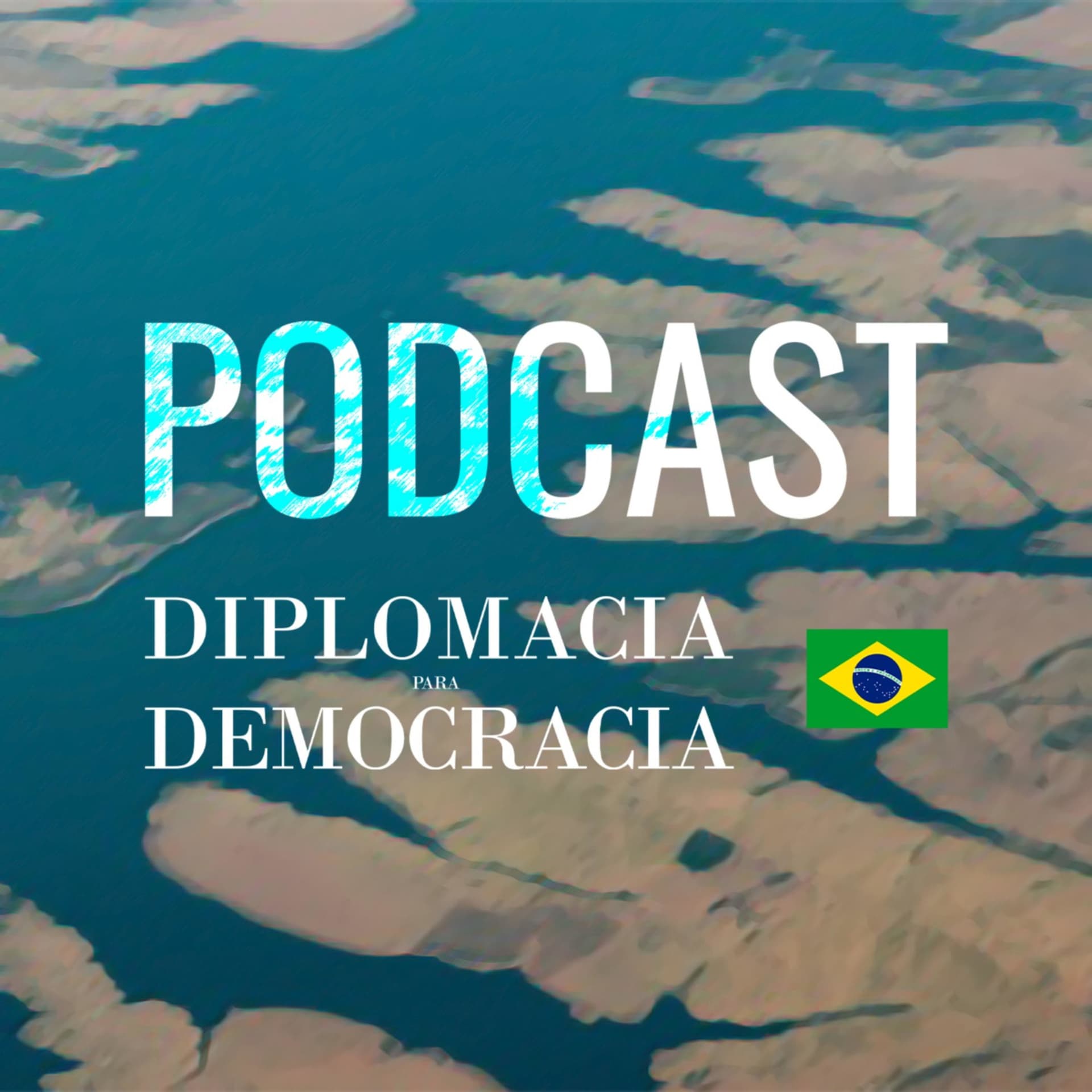 Diplomacia para Democracia - Podcasts