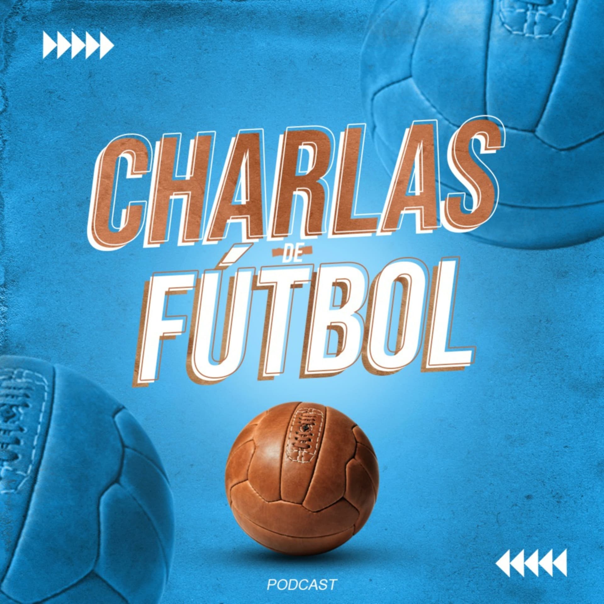 Charlas De Futbol - Podcasts