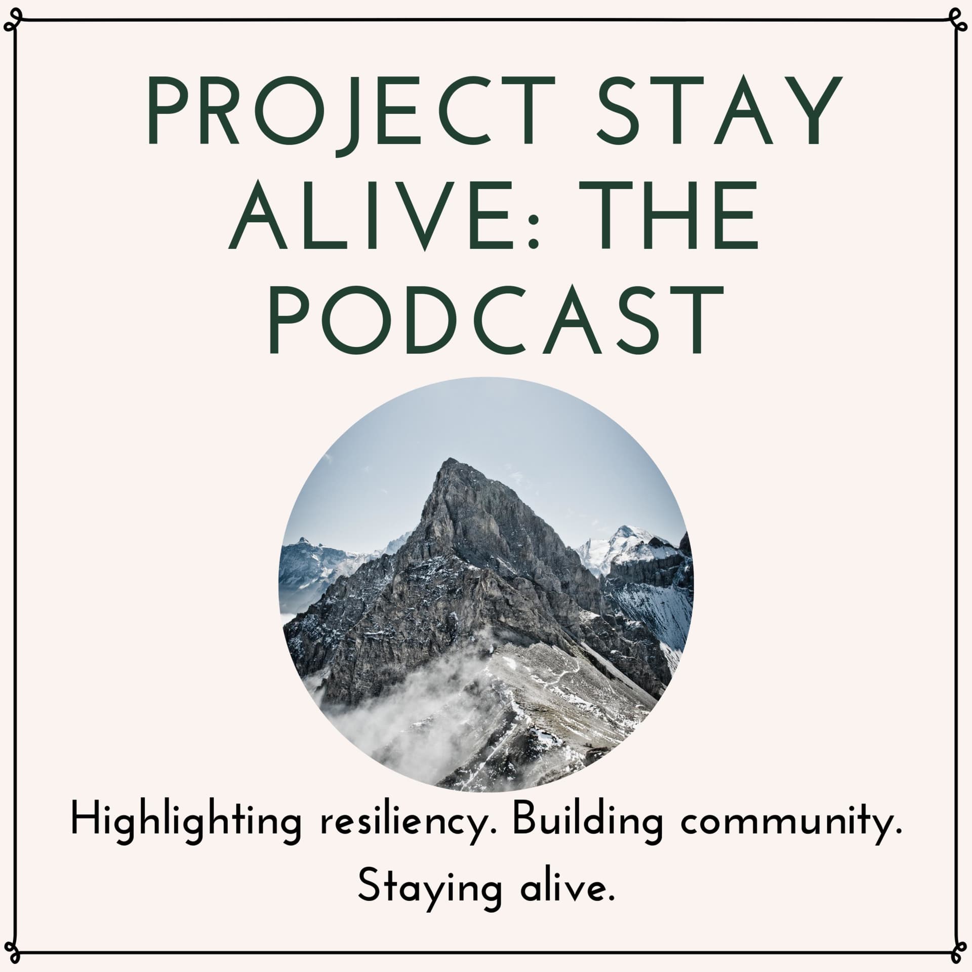 Project Stay Alive: The Podcast - Podcasts