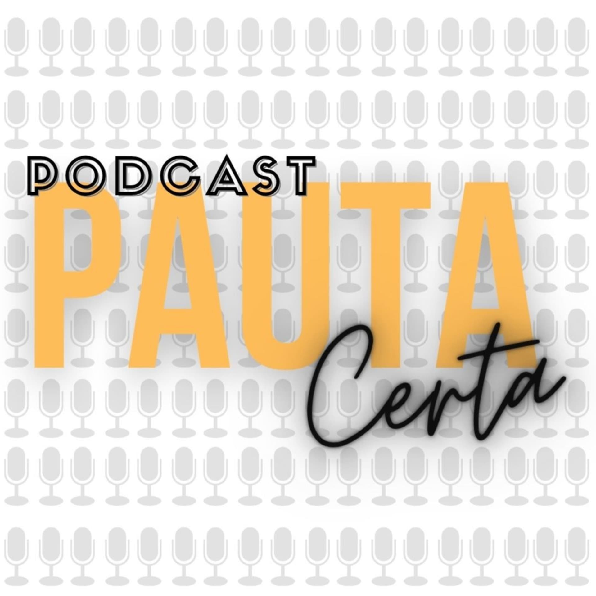Pauta Certa - Conversas interessantes e assuntos relevantes! - Podcasts