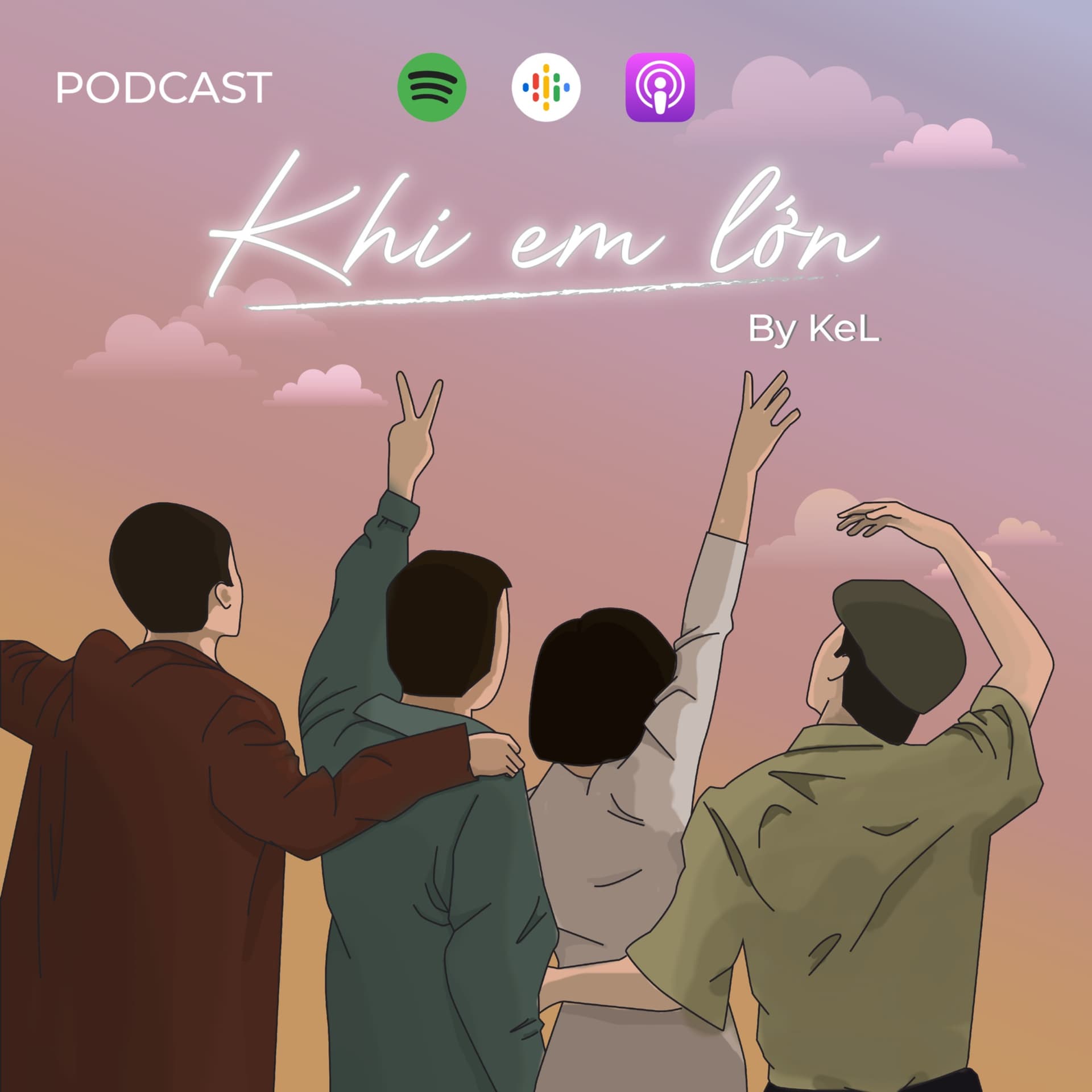 Khi Em Lớn - Podcasts