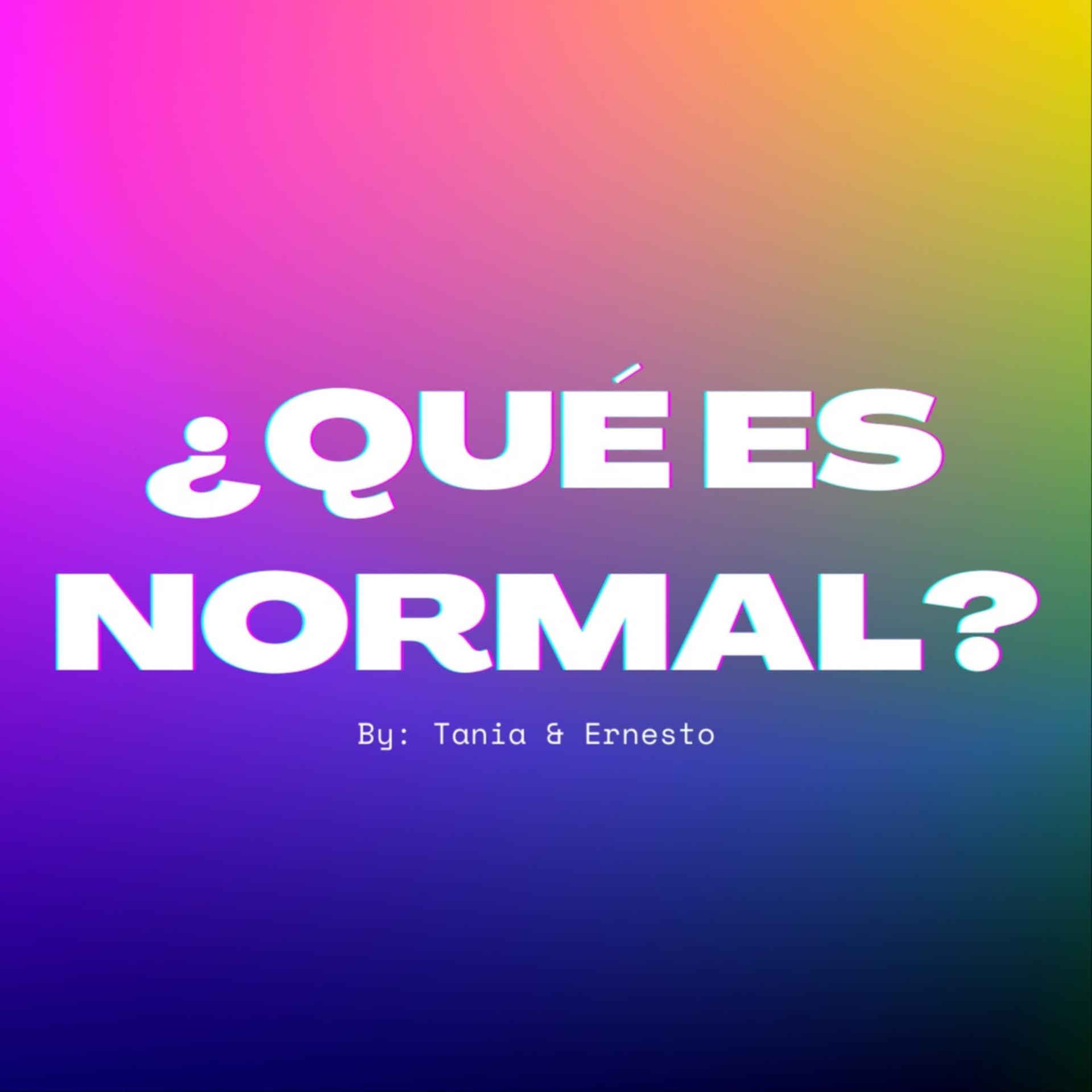 ¿Qué es normal? - Podcasts
