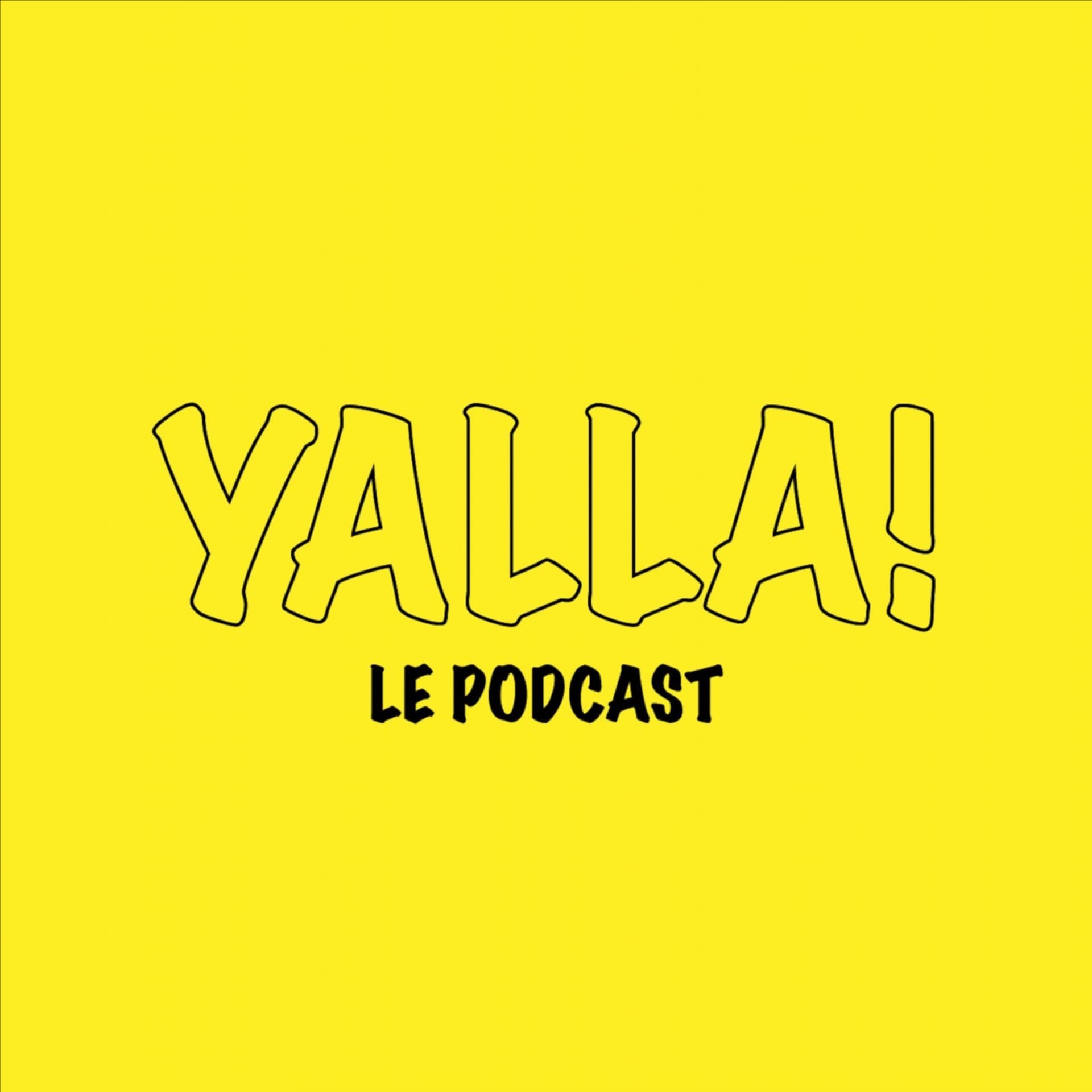 YALLA! Le Podcast - Podcasts