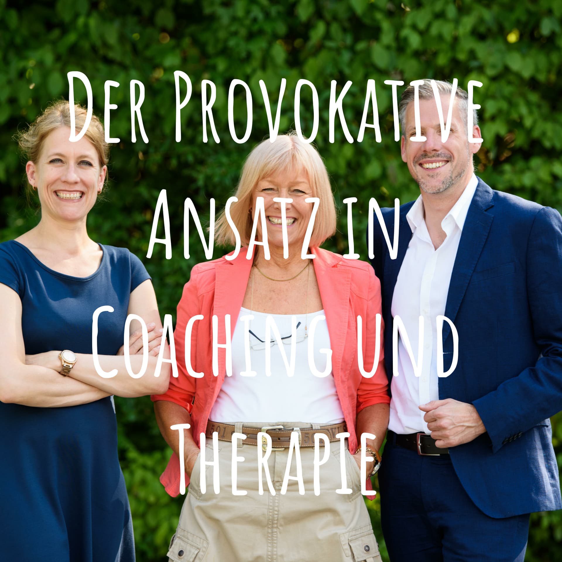 Der Provokative Ansatz in Coaching und Therapie - Podcasts