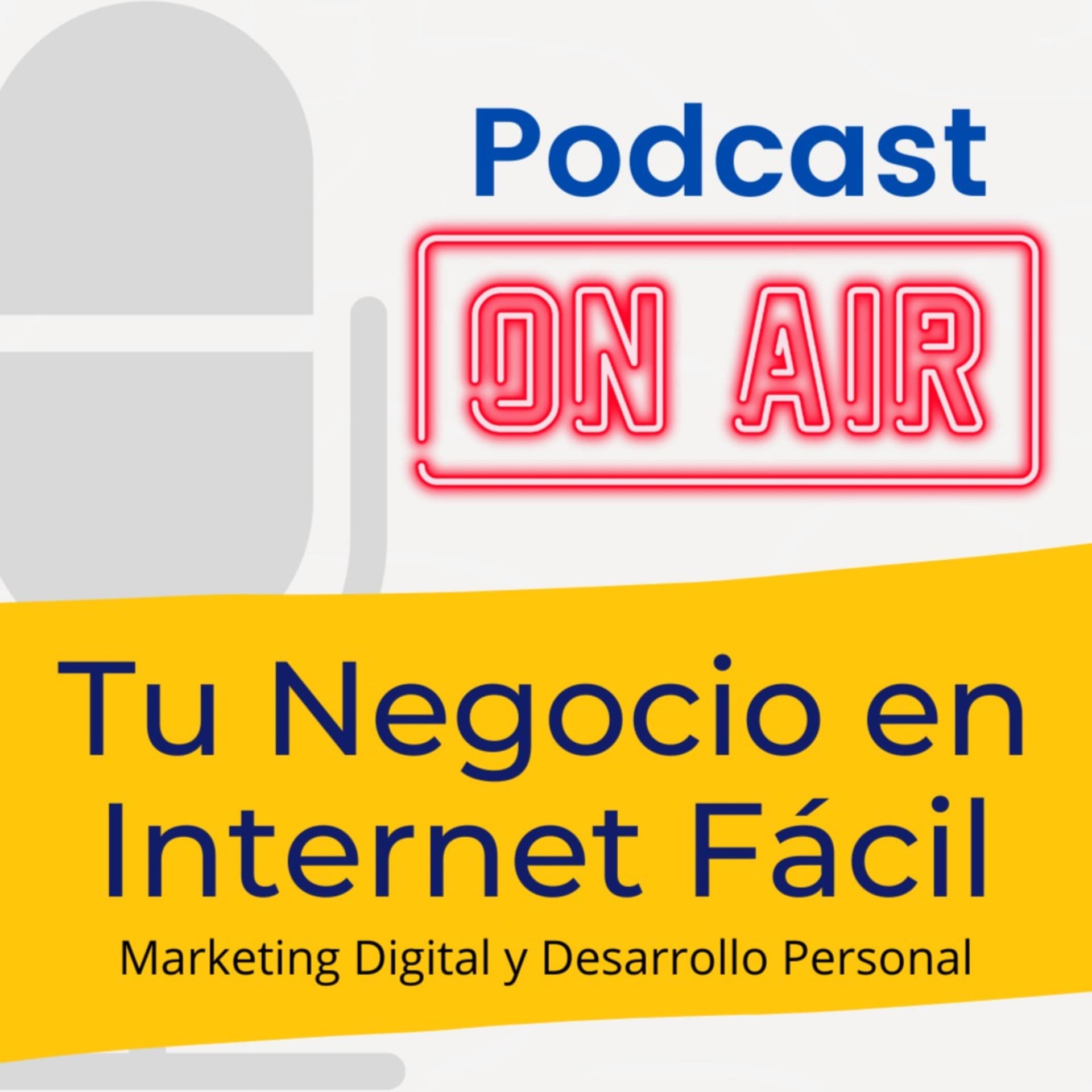 Tu Negocio en Internet Fácil - Podcasts