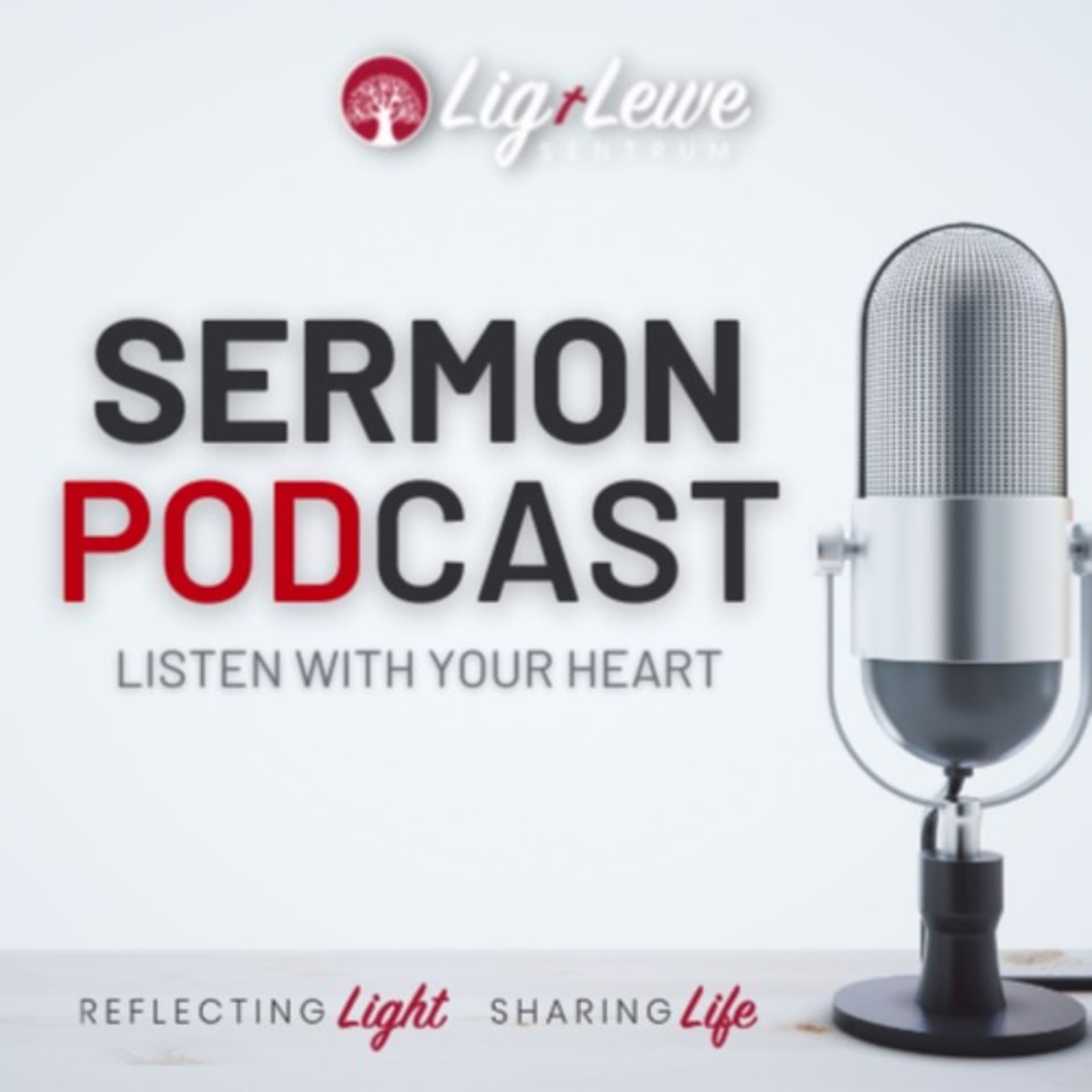 Lig en Lewe Sentrum SERMON PODCAST - Podcasts