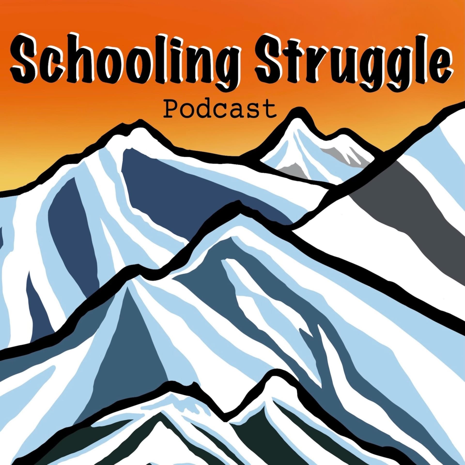 Schooling Struggle - Podcasts