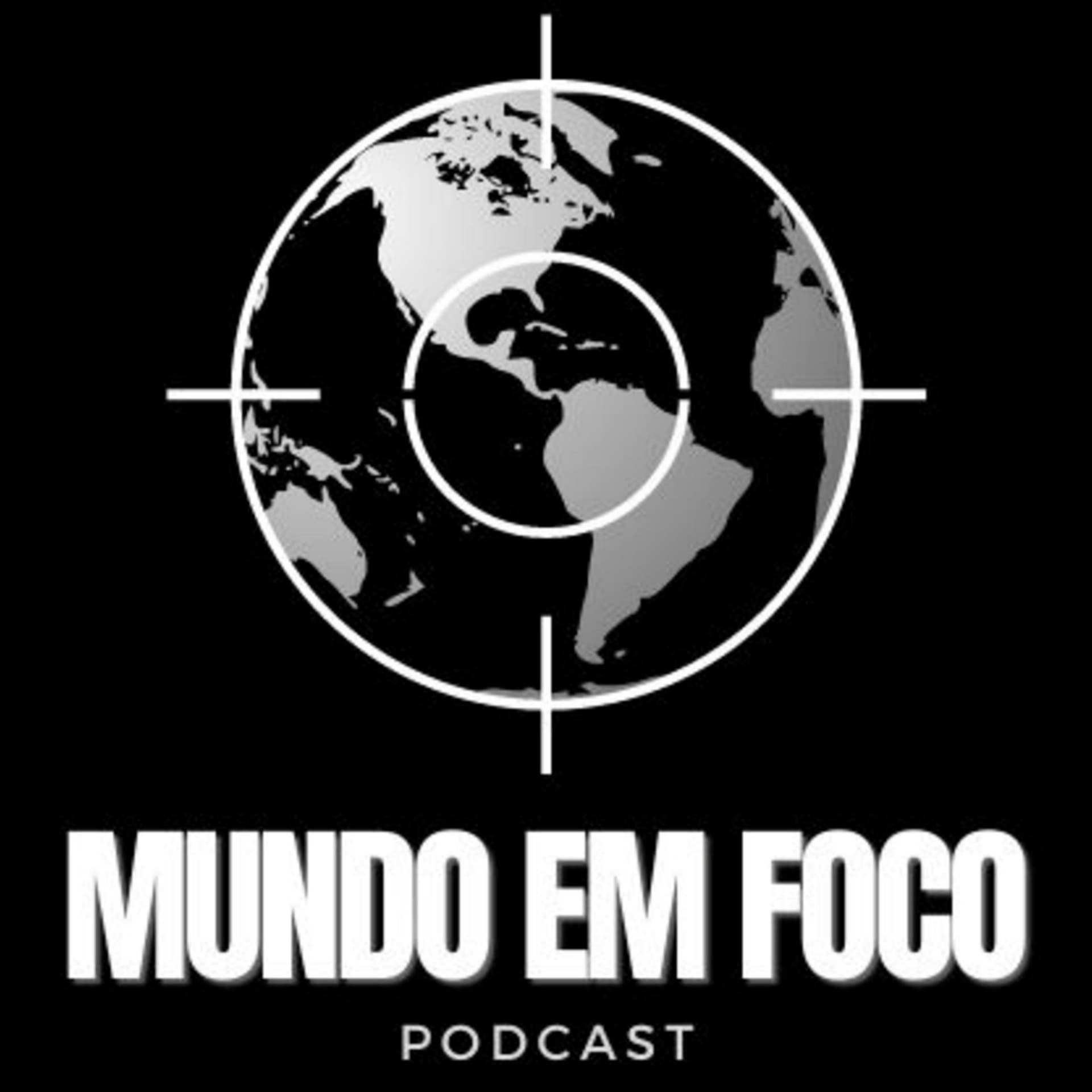 Mundo em Foco - Podcasts
