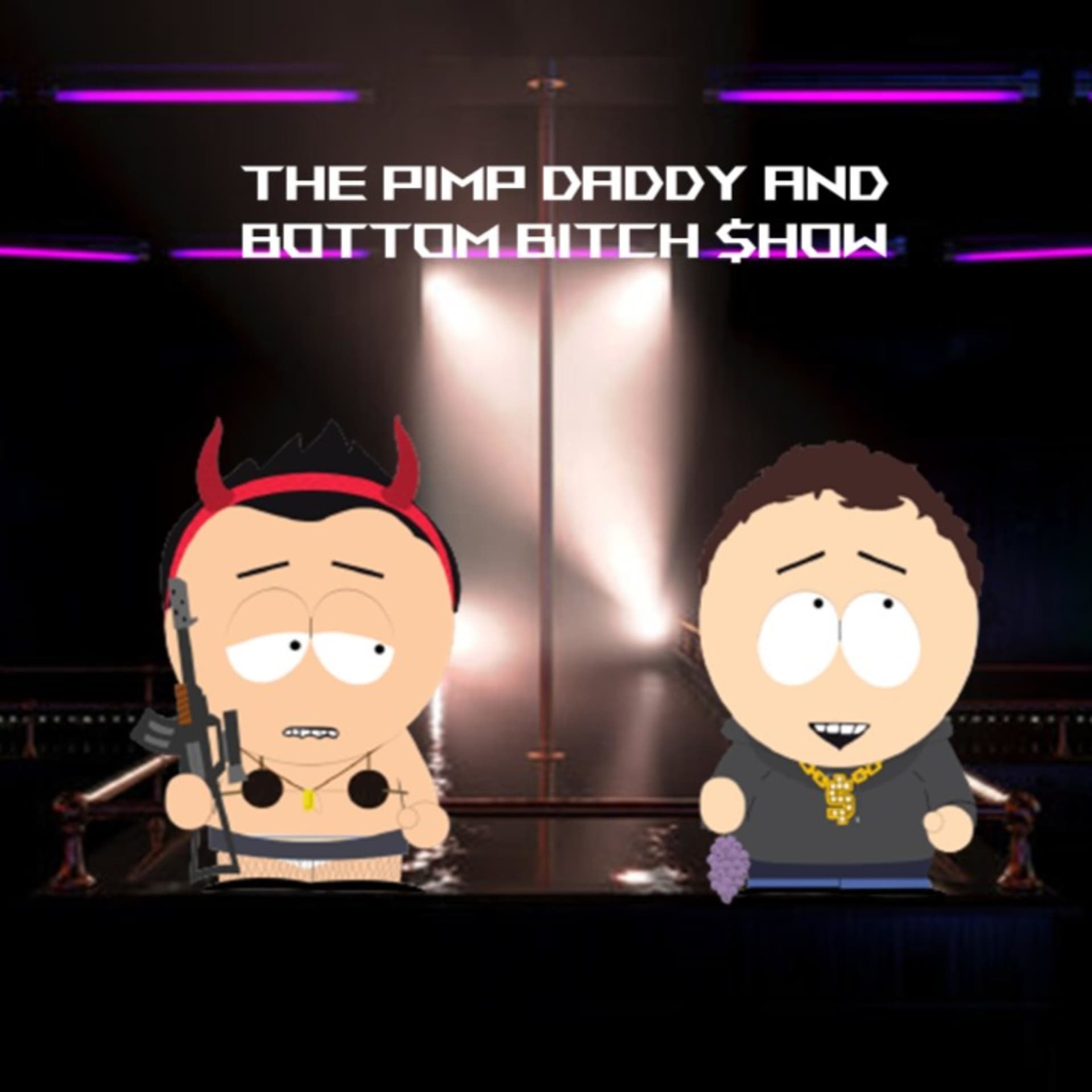 The Pimp Daddy and Bottom Bitch Show - Podcasts