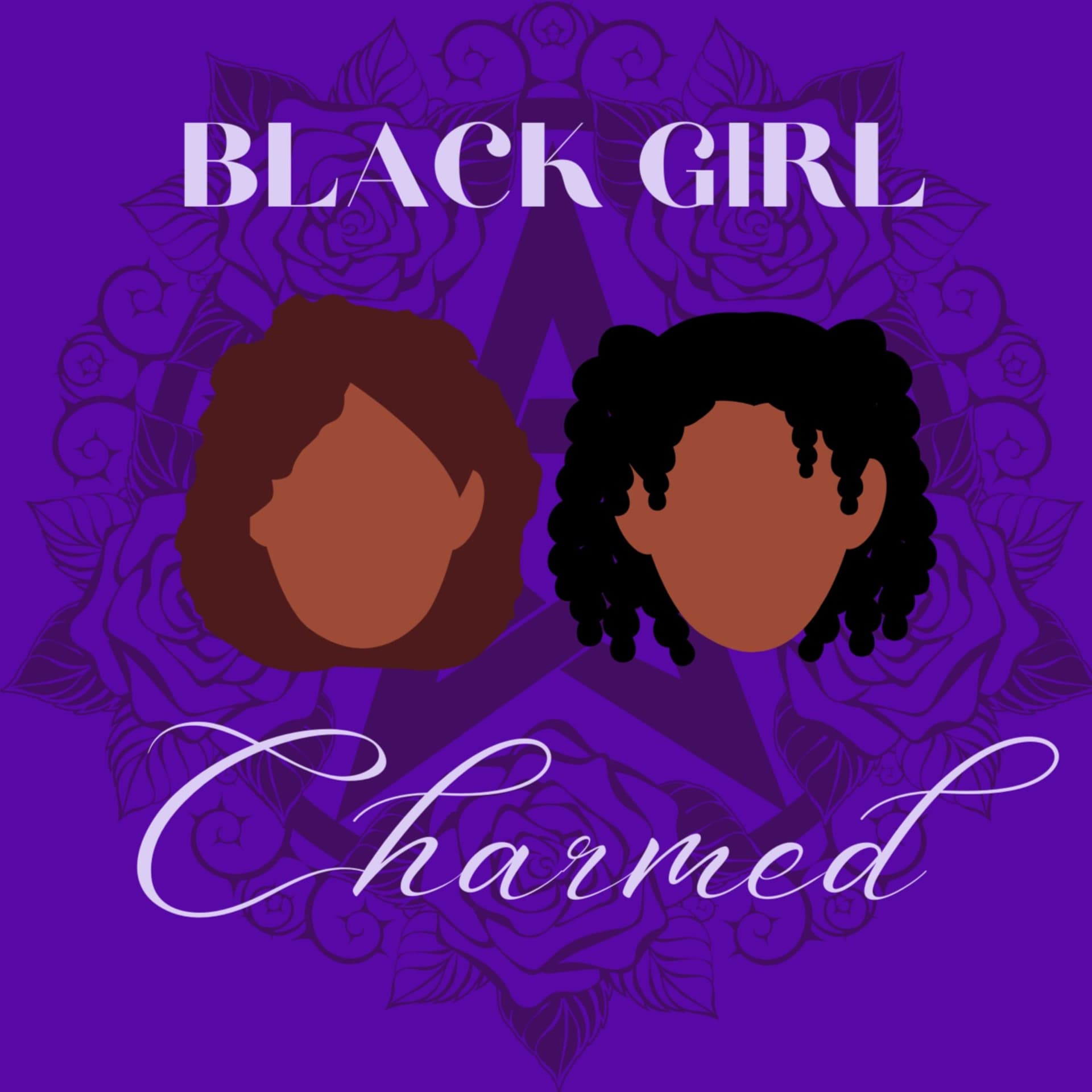 Black Girl Charmed - A Charmed Rewatch Podcast - Podcasts
