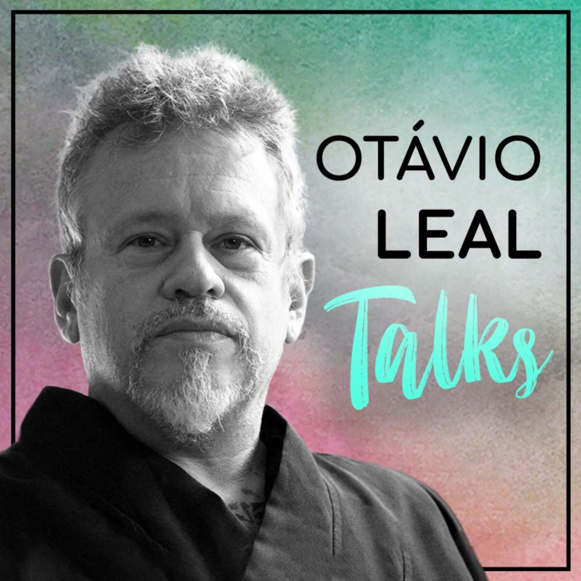 Otávio Leal Talks - Podcasts
