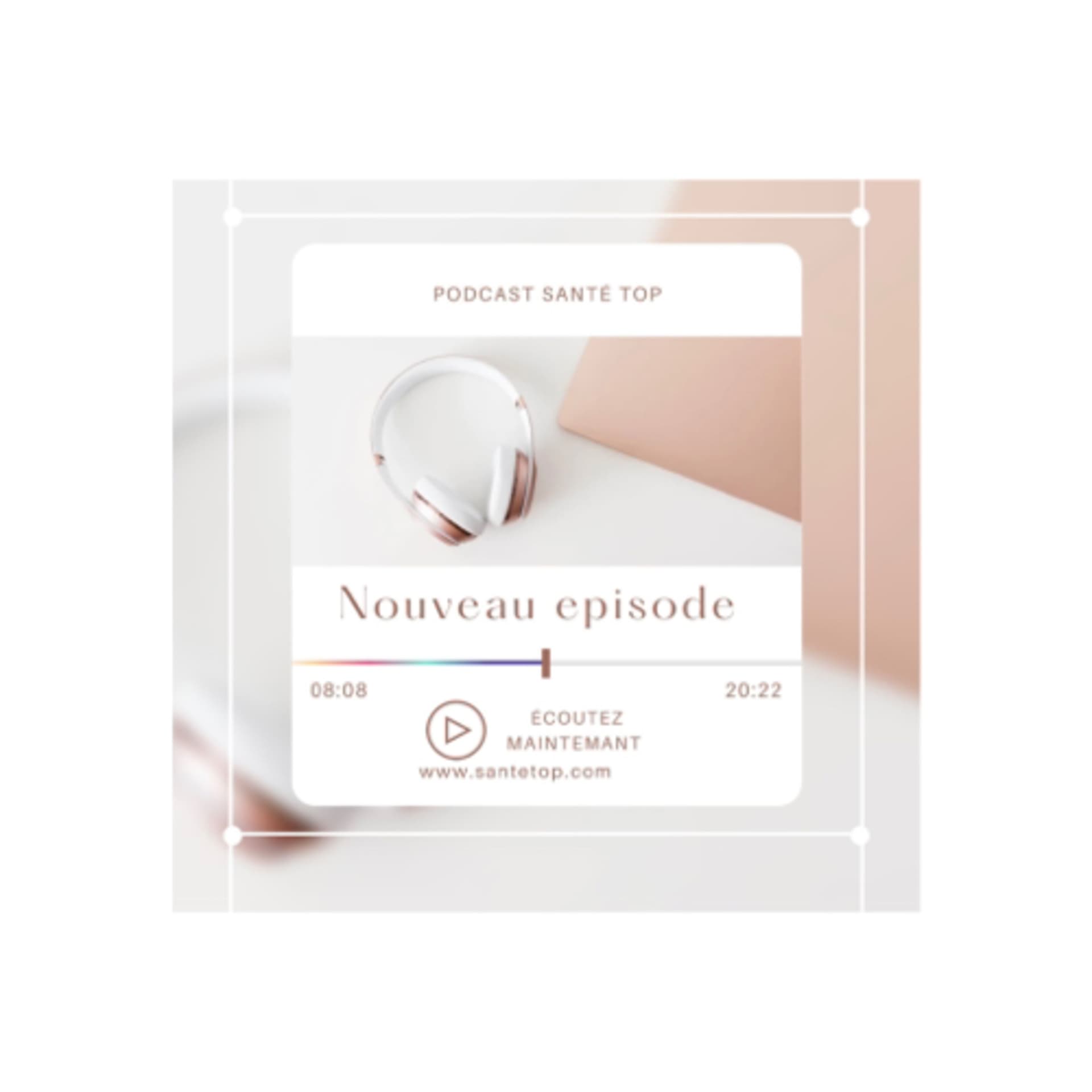 Podcast Santé Top - Podcasts
