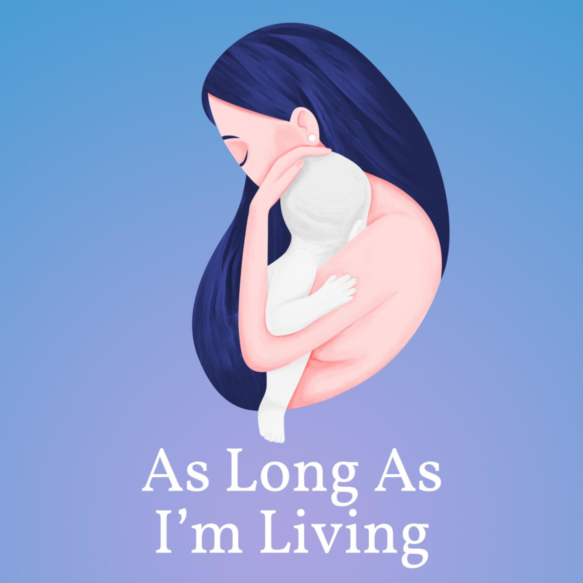 As Long As I'm Living - Podcasts