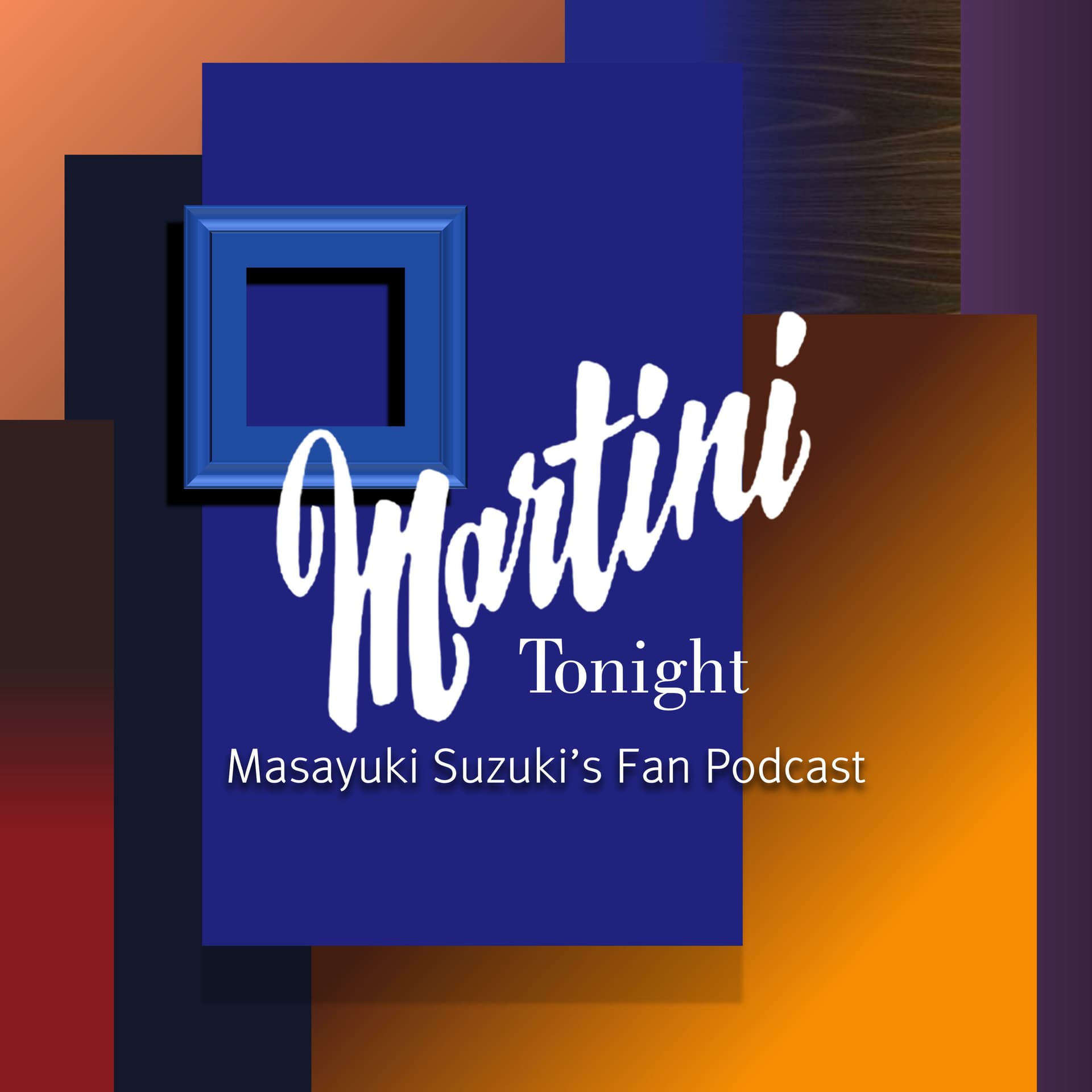 Martini Tonight 【Masayuki Suzuki's Thailand Fan Podcast】 - Podcasts