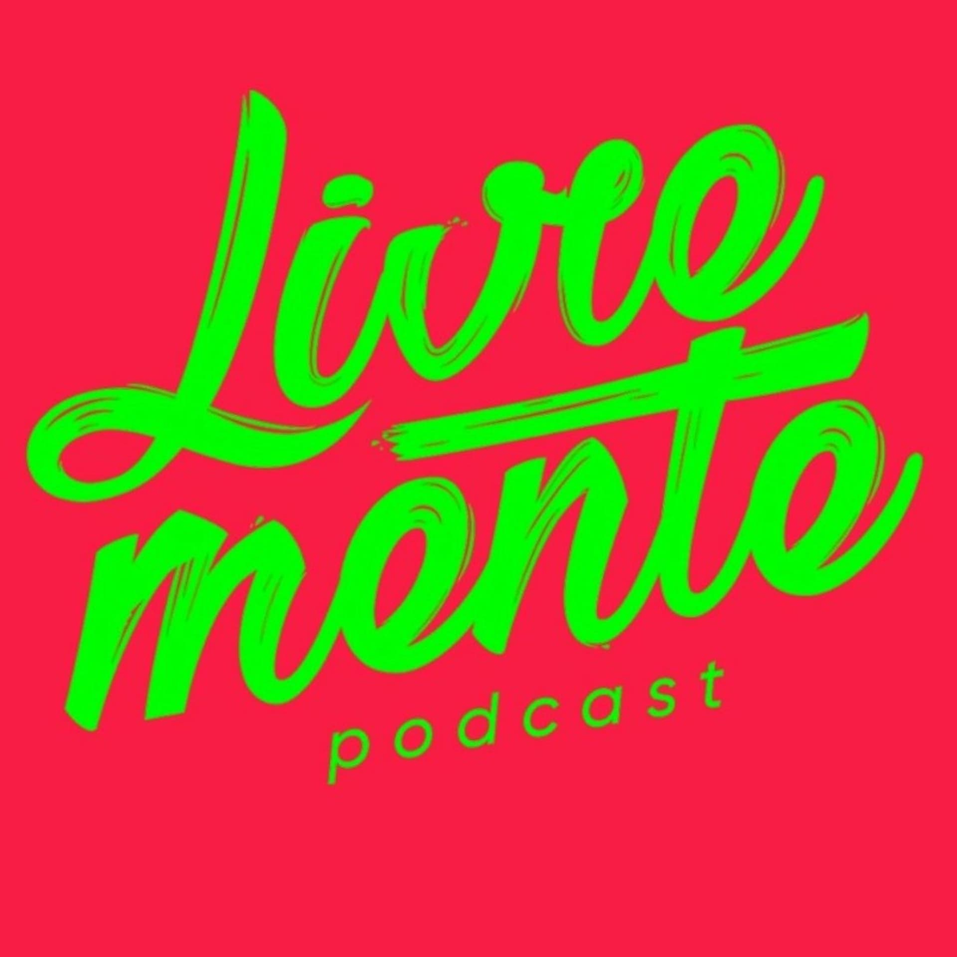 Livrementepodcast Oficial - Podcasts