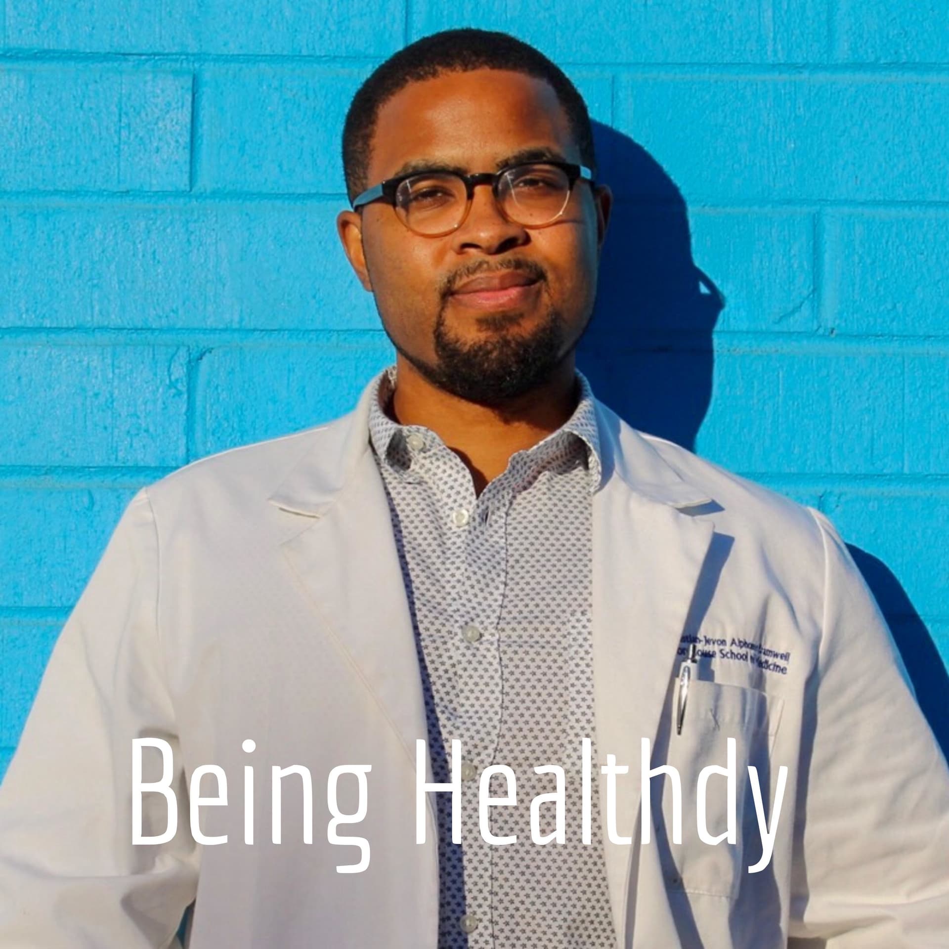 Being Healthdy - Podcasts
