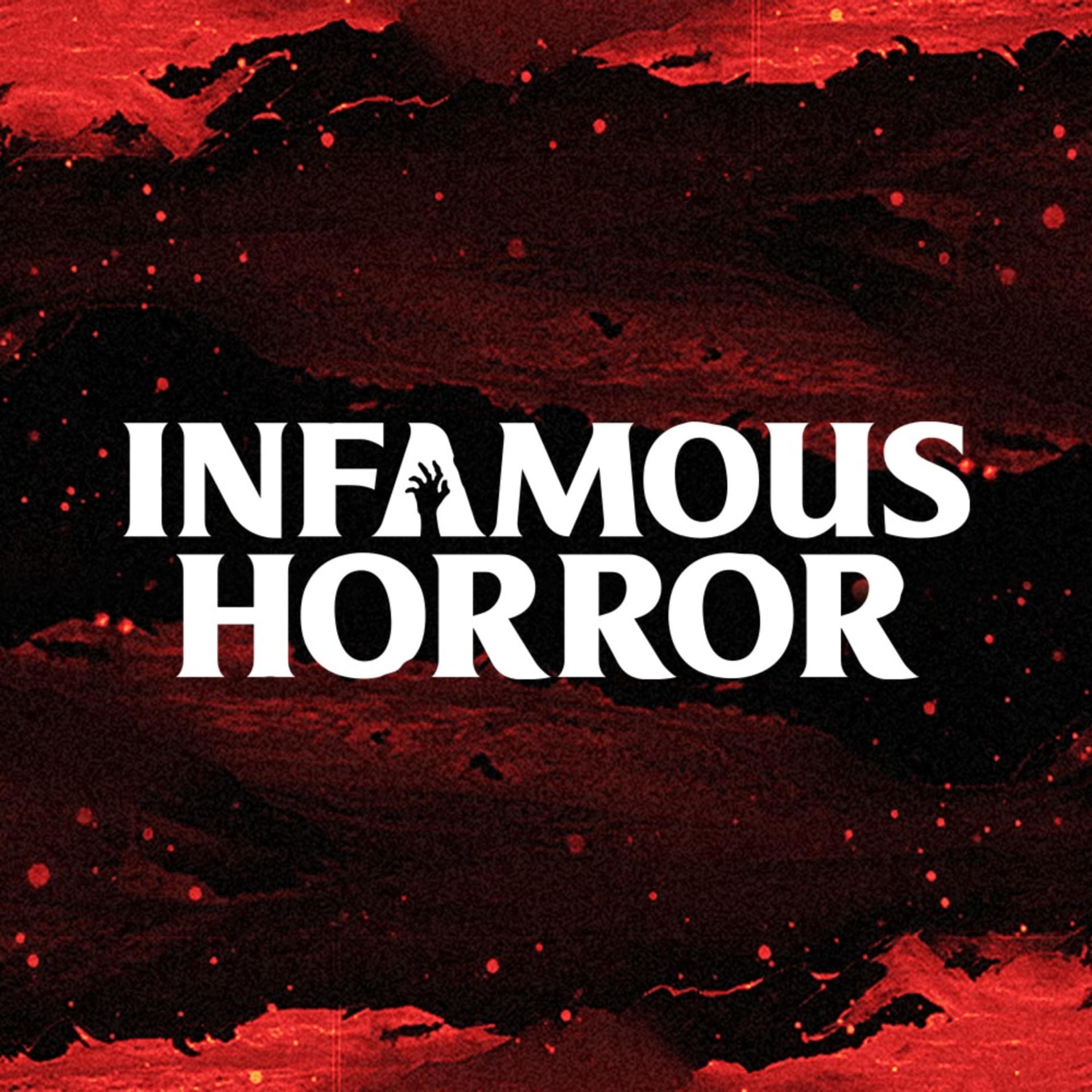 Infamous Horror - Podcasts