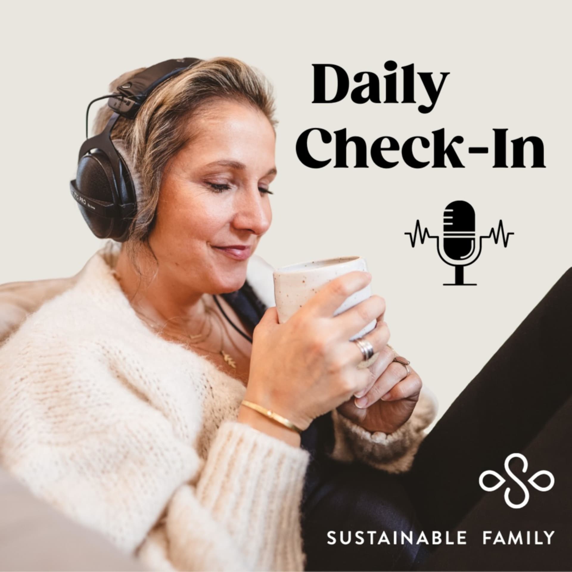 Daily Check-In | Sustainable Family - Podcasts