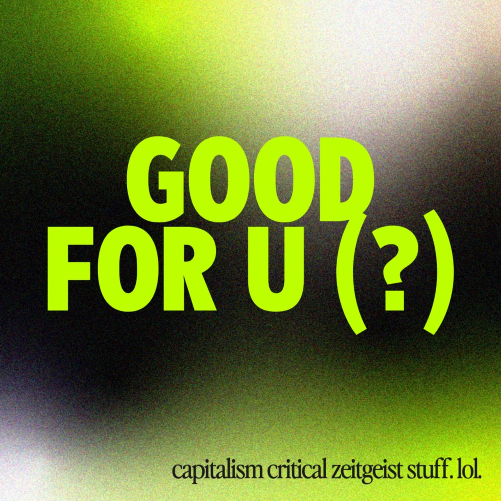 Good for U(?) - Podcasts