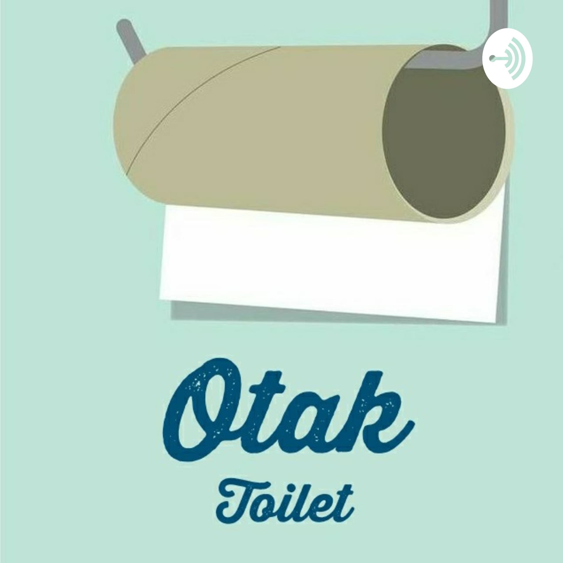 Otak Toilet - Podcasts