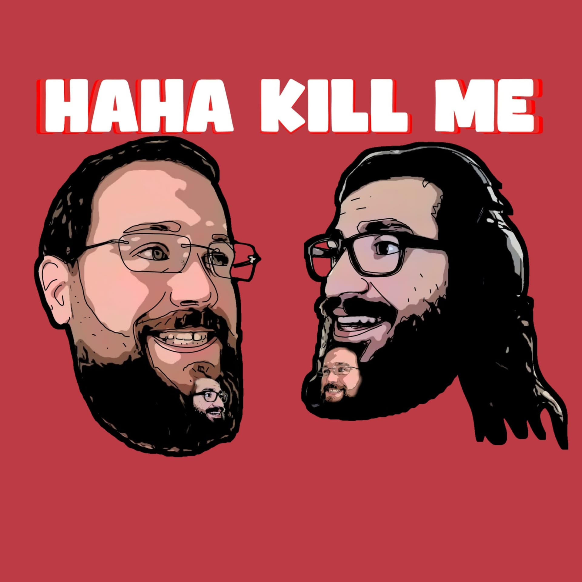 HaHa Kill Me - Podcast