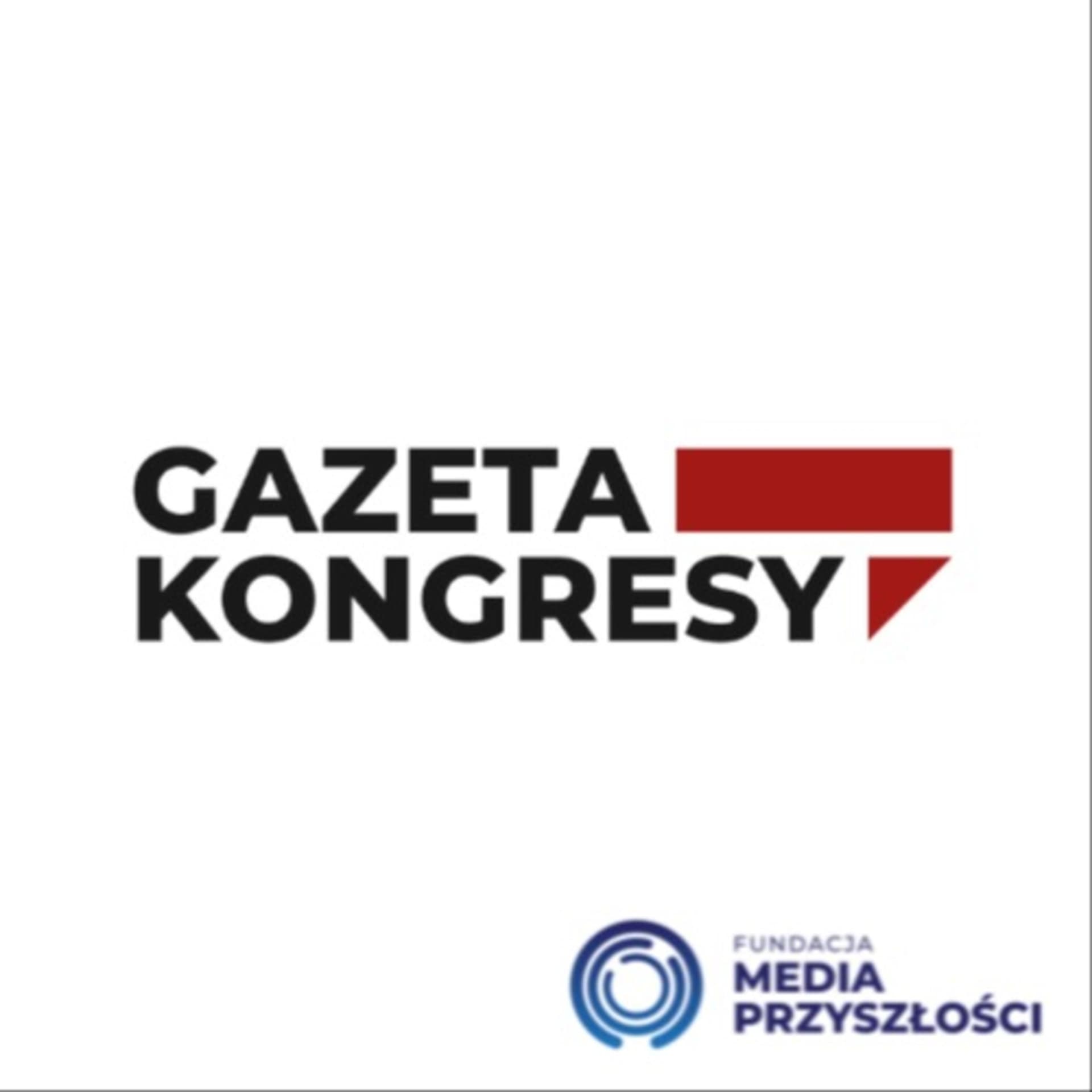 Gazeta Kongresy - Podcasts