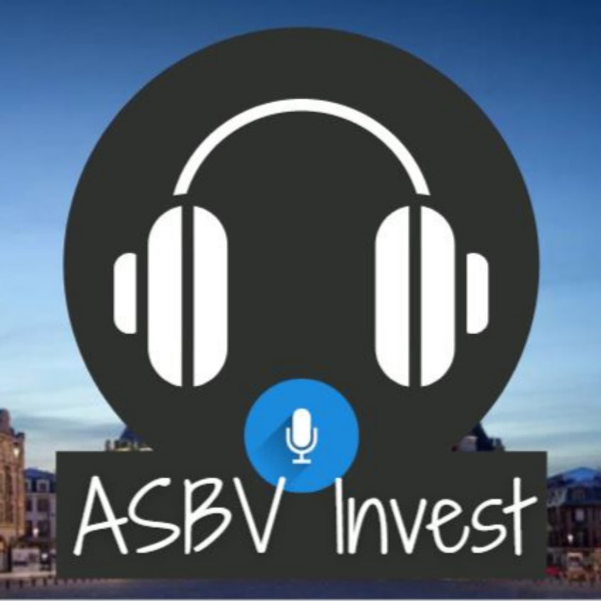 ASBV Invest : Immobilier et finances personnelles - Podcasts