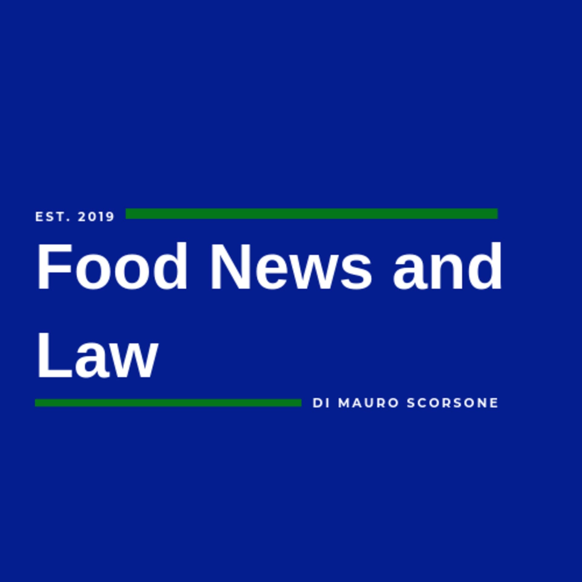 Food News and Law - Il Diritto alimentare - Podcast