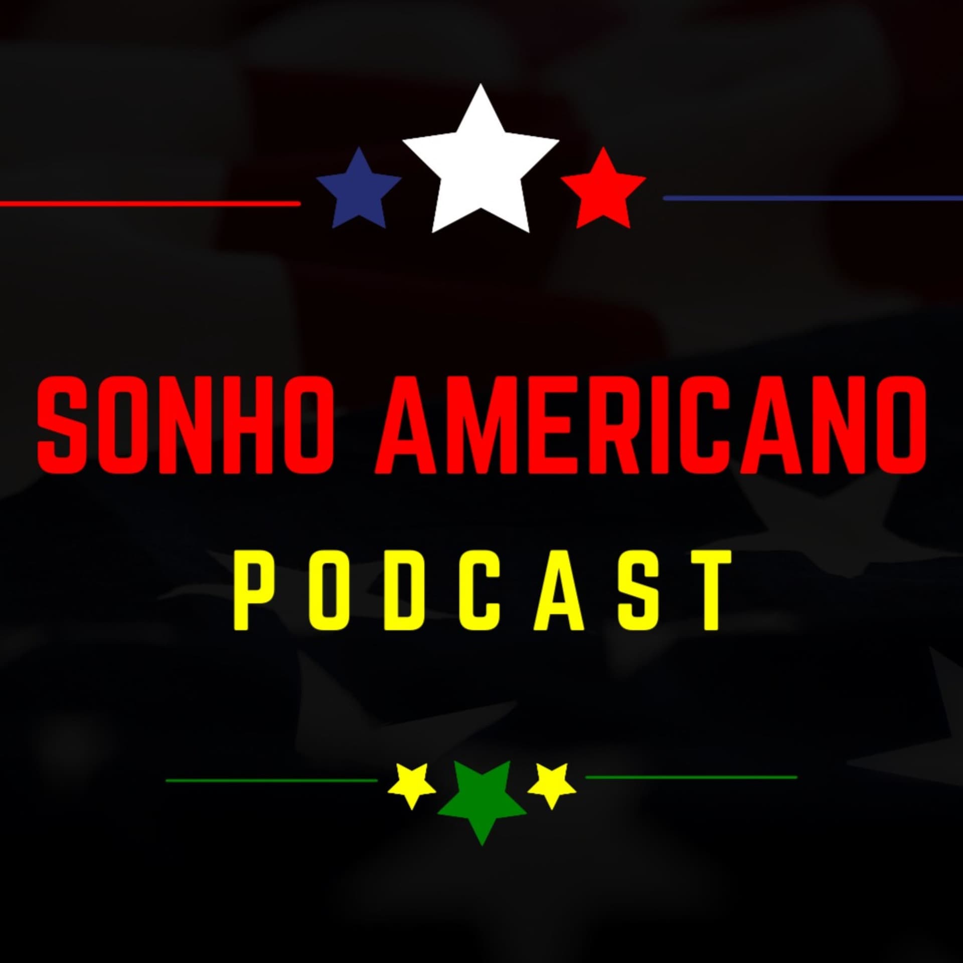 Sonho Americano Podcast - Podcasts