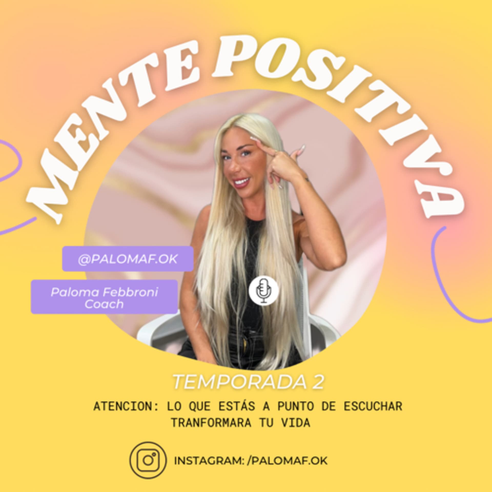 Mente positiva ~ Paloma coach | Coach de vida - Podcasts