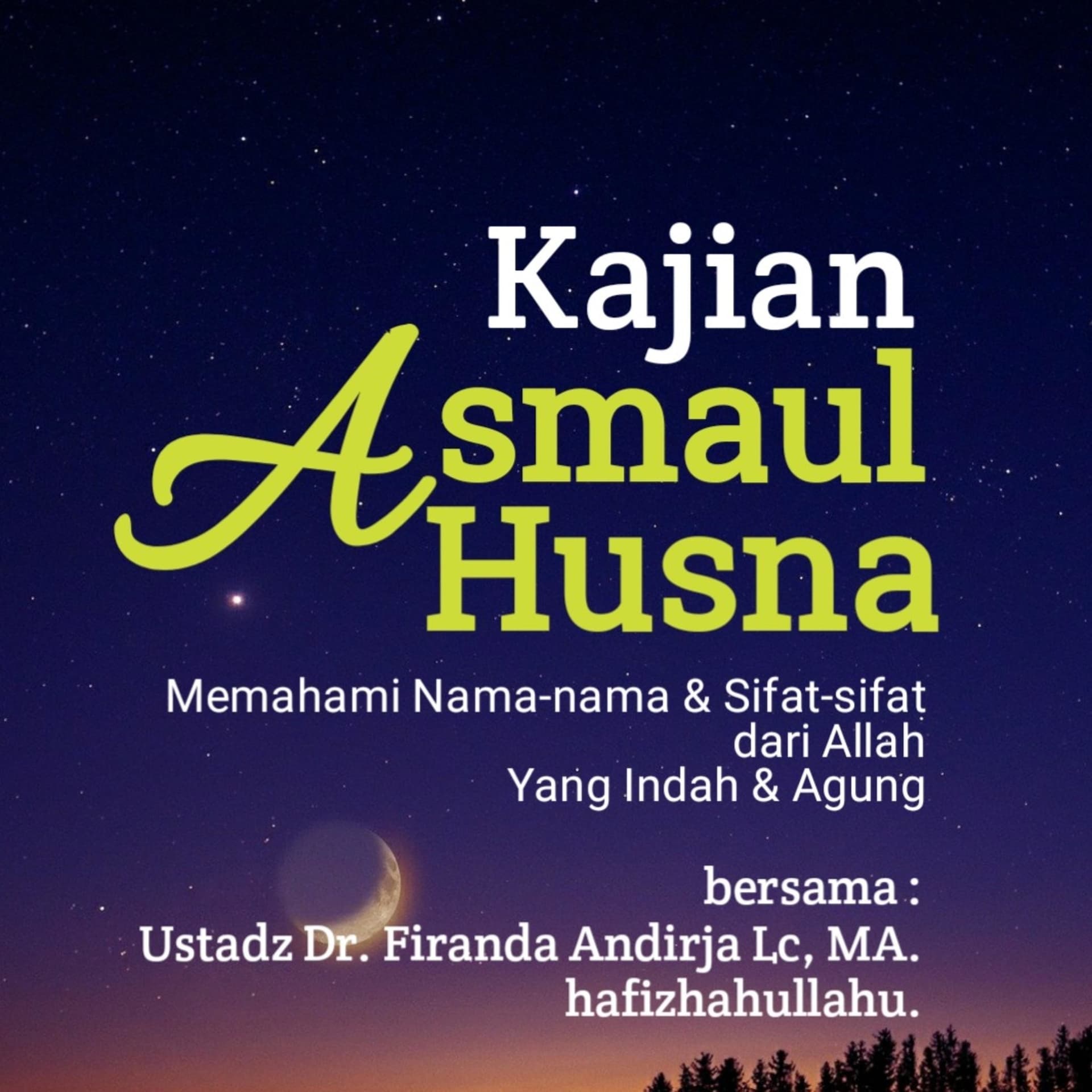 Kajian Asmaul Husna - Memahami Nama-nama dan Sifat-sifat Allah - Podcast