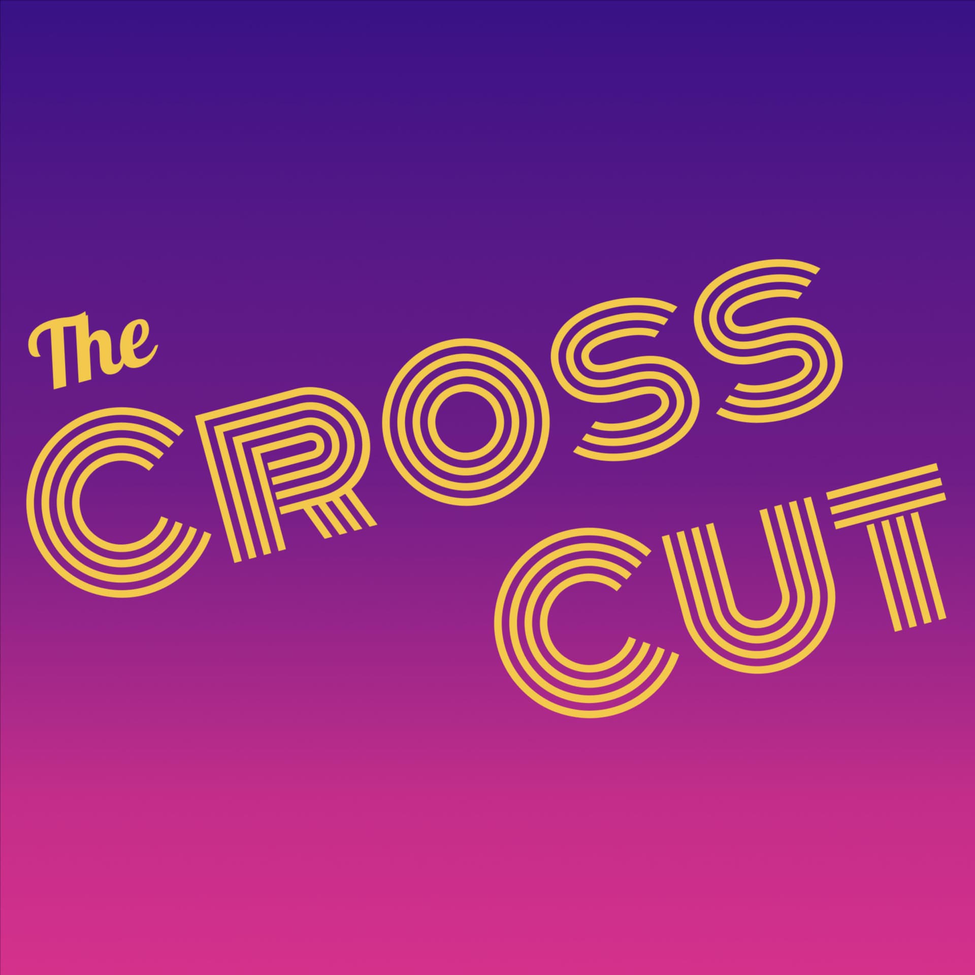 The Cross Cut - Podcasty