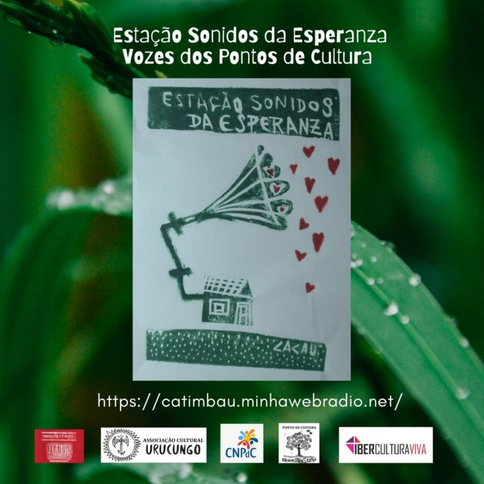 Estação Sonidos da Esperanza / O Som do Recomeço da Vida / Vozes dos Pontos de Cultura (CVC) - Podcast
