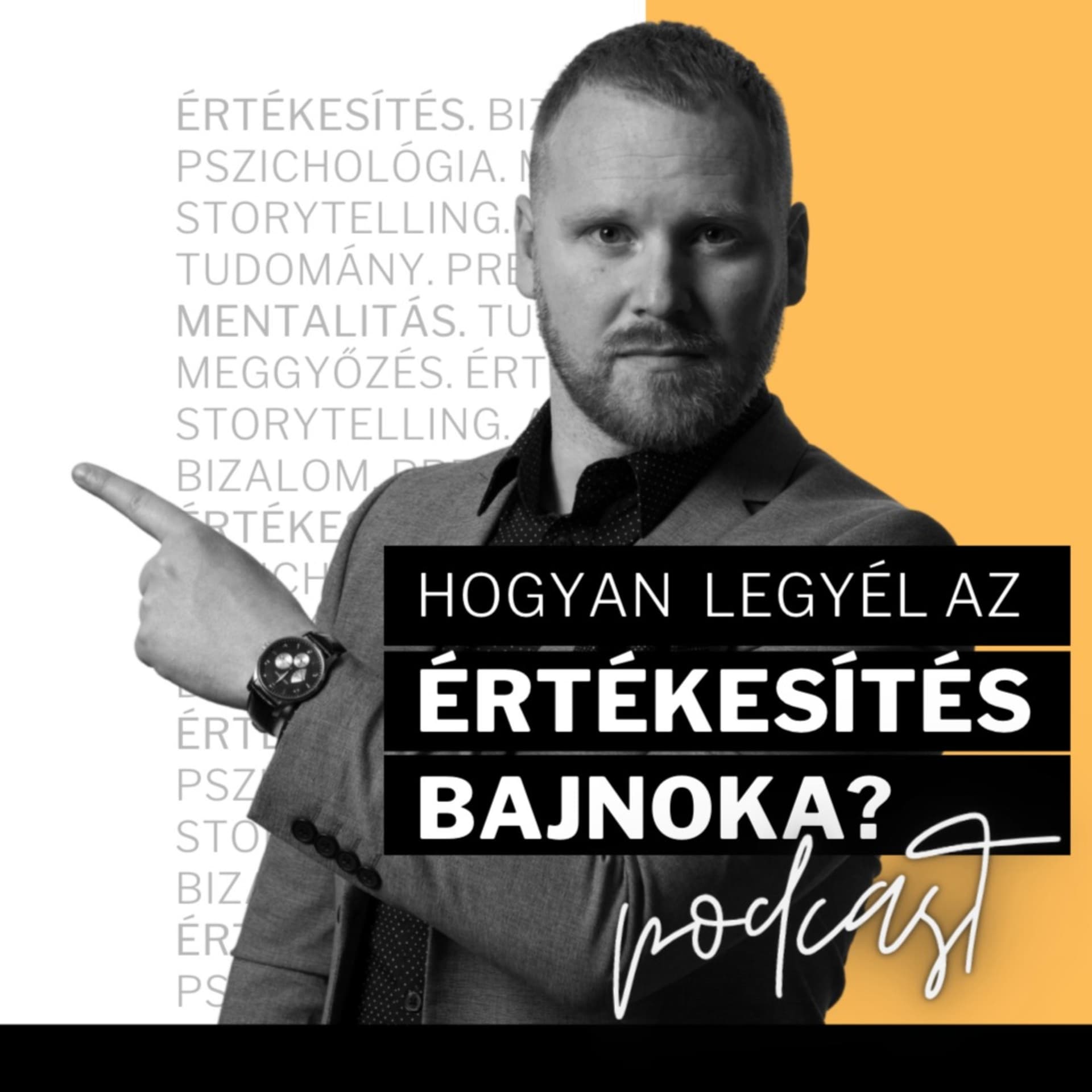 Hogyan legyél az értékesítés bajnoka? - Podcasts