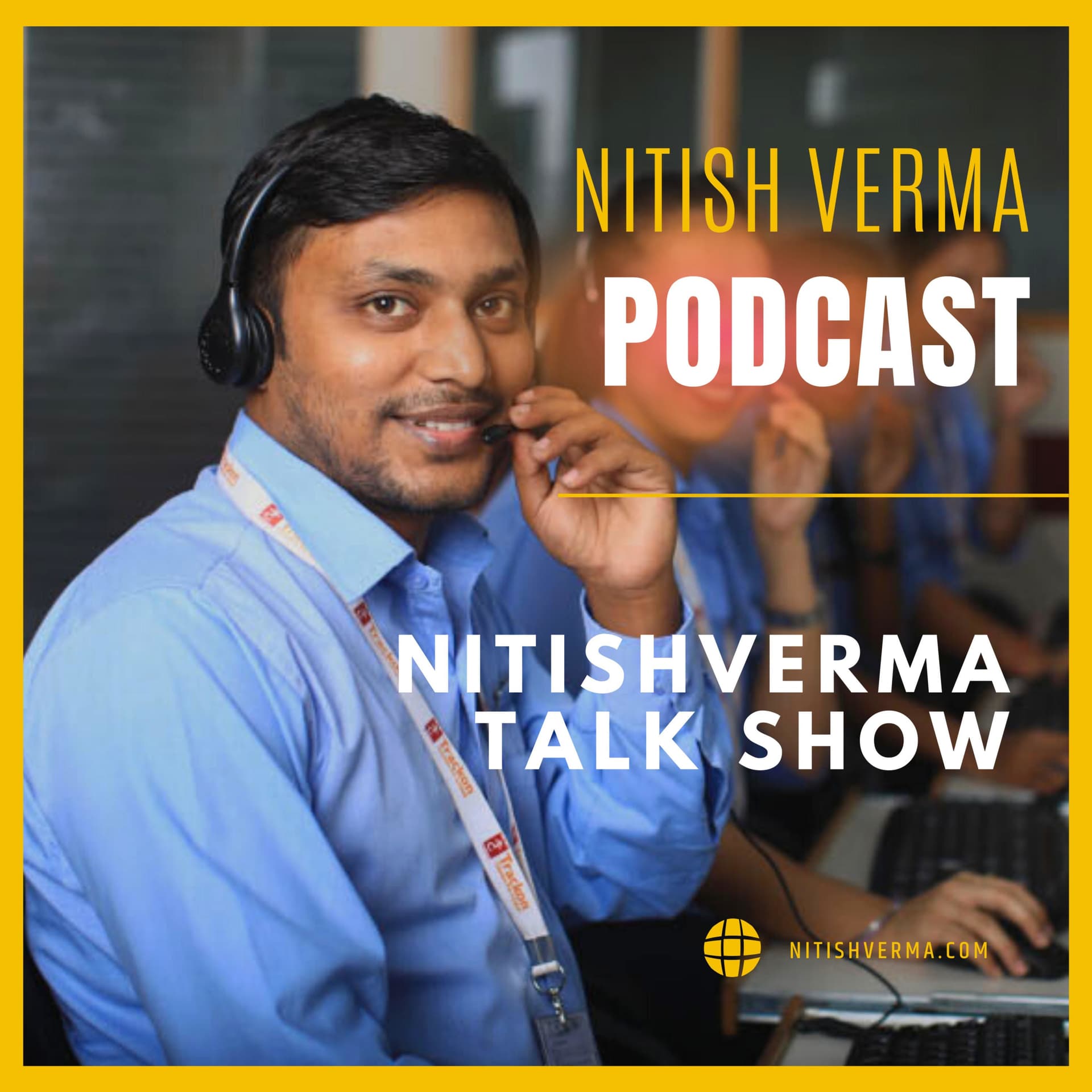 Nitish Verma Talk Show - Podcasts