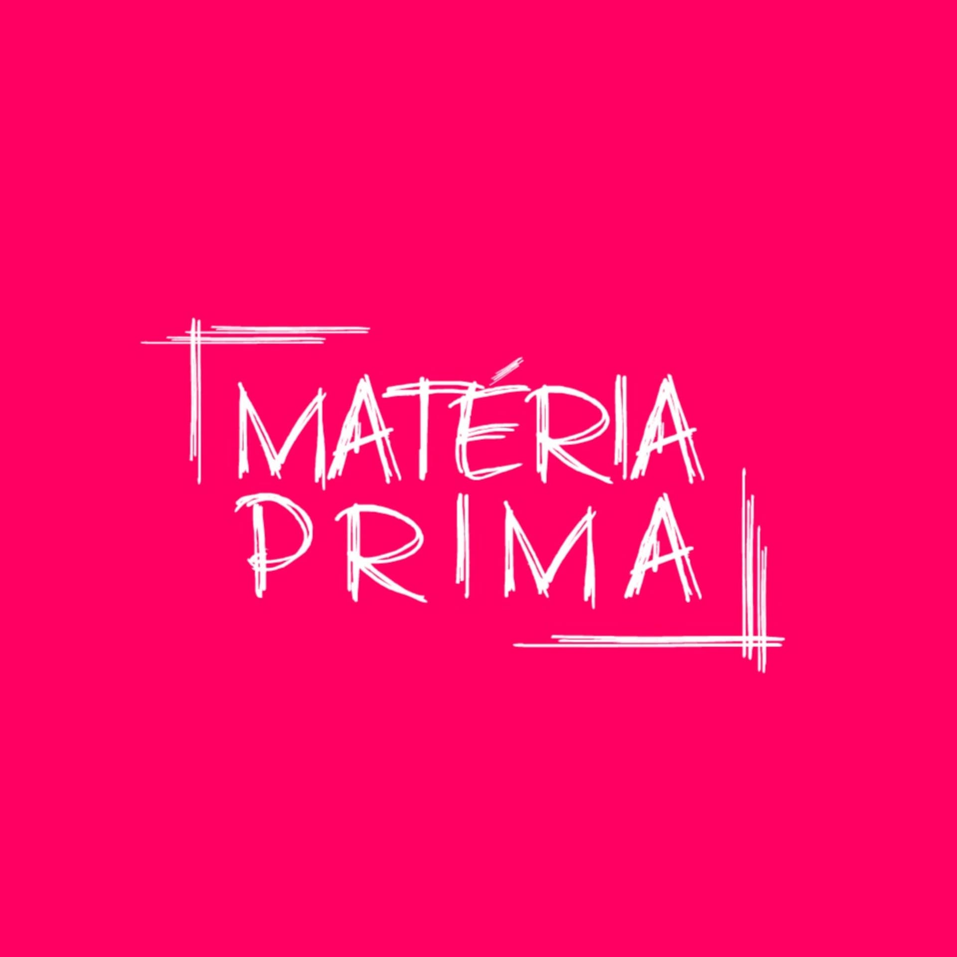 Matéria Prima com Rafa Cortez - Podcasts