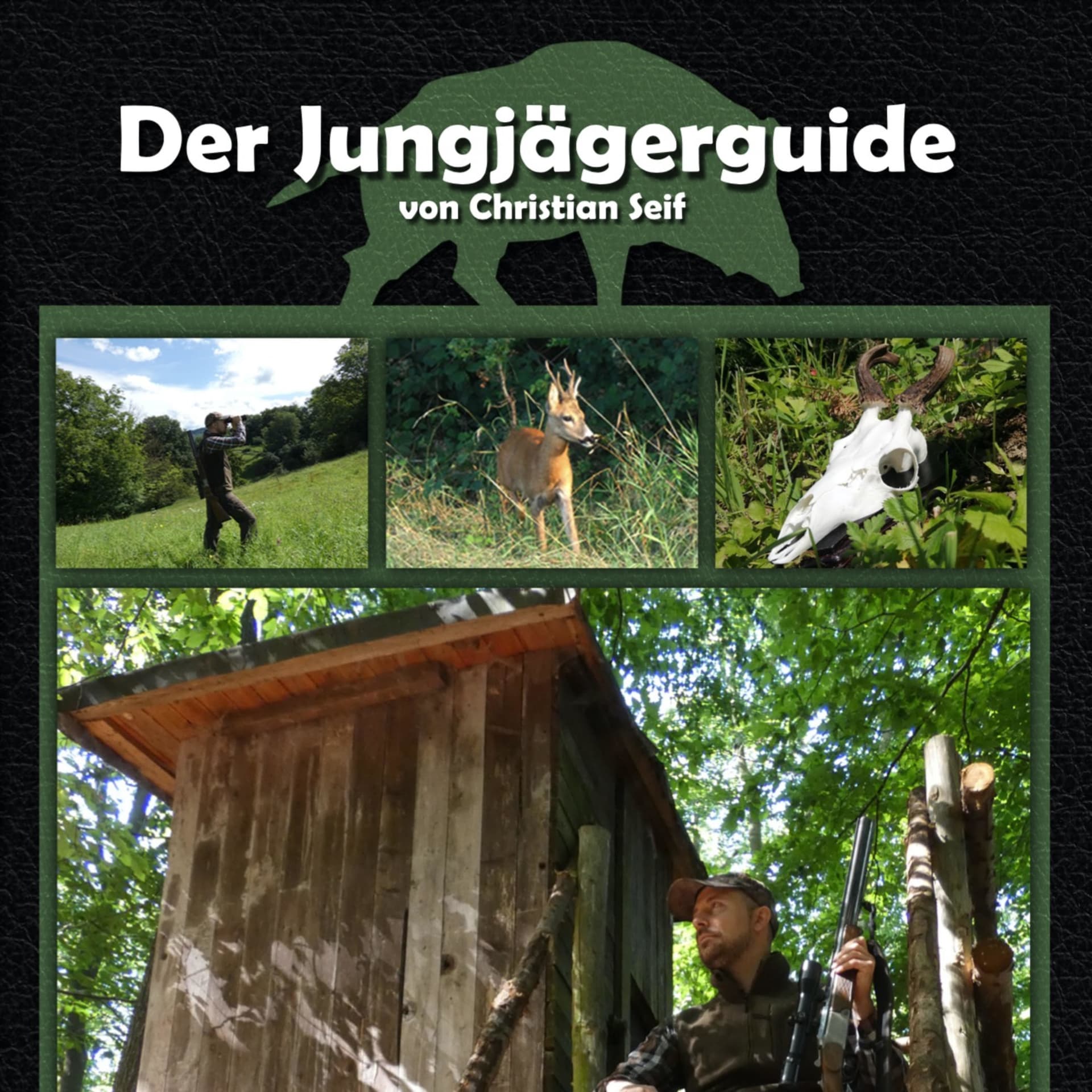 Der JUNGJÄGERGUIDE - Mit der richtigen Herangehensweise ins Jägerleben starten! - Podcasts