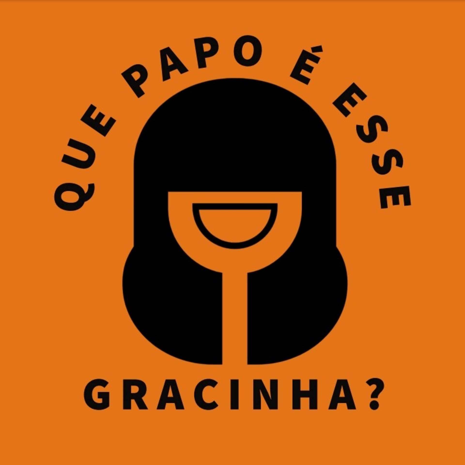 QUE PAPO É ESSE GRACINHA?