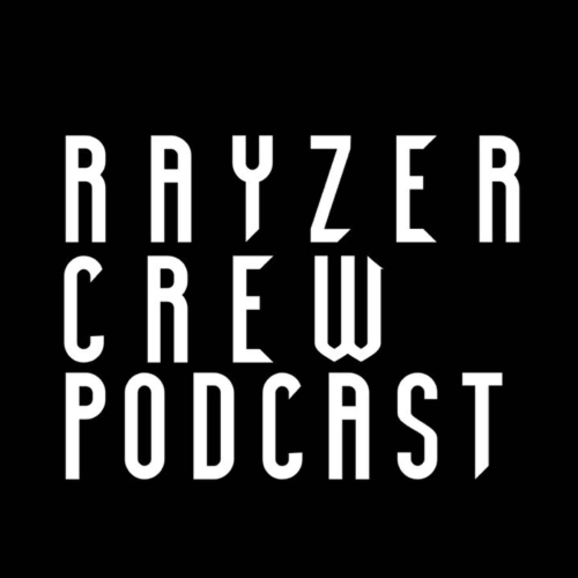 RayzerCrew_Podcast - Podcast