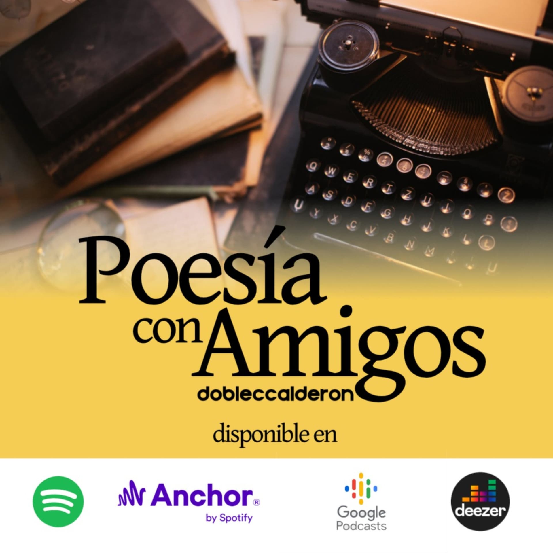 Poesía con Amigos con DobleCCalderon - Podcasts