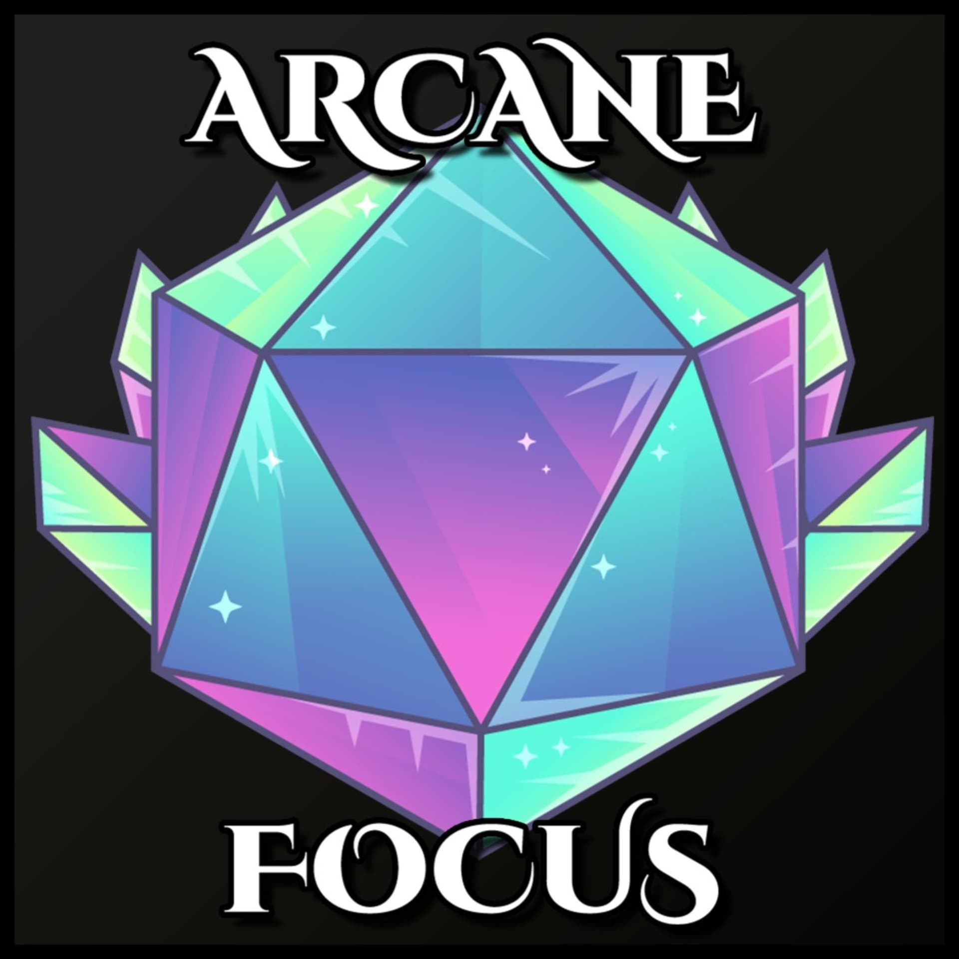 ArcaneFocusDND - Podcasts