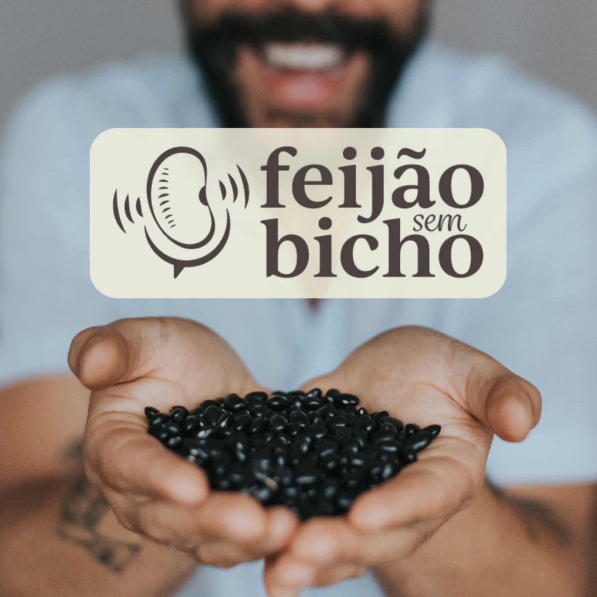 Feijão Sem Bicho - Podcasts