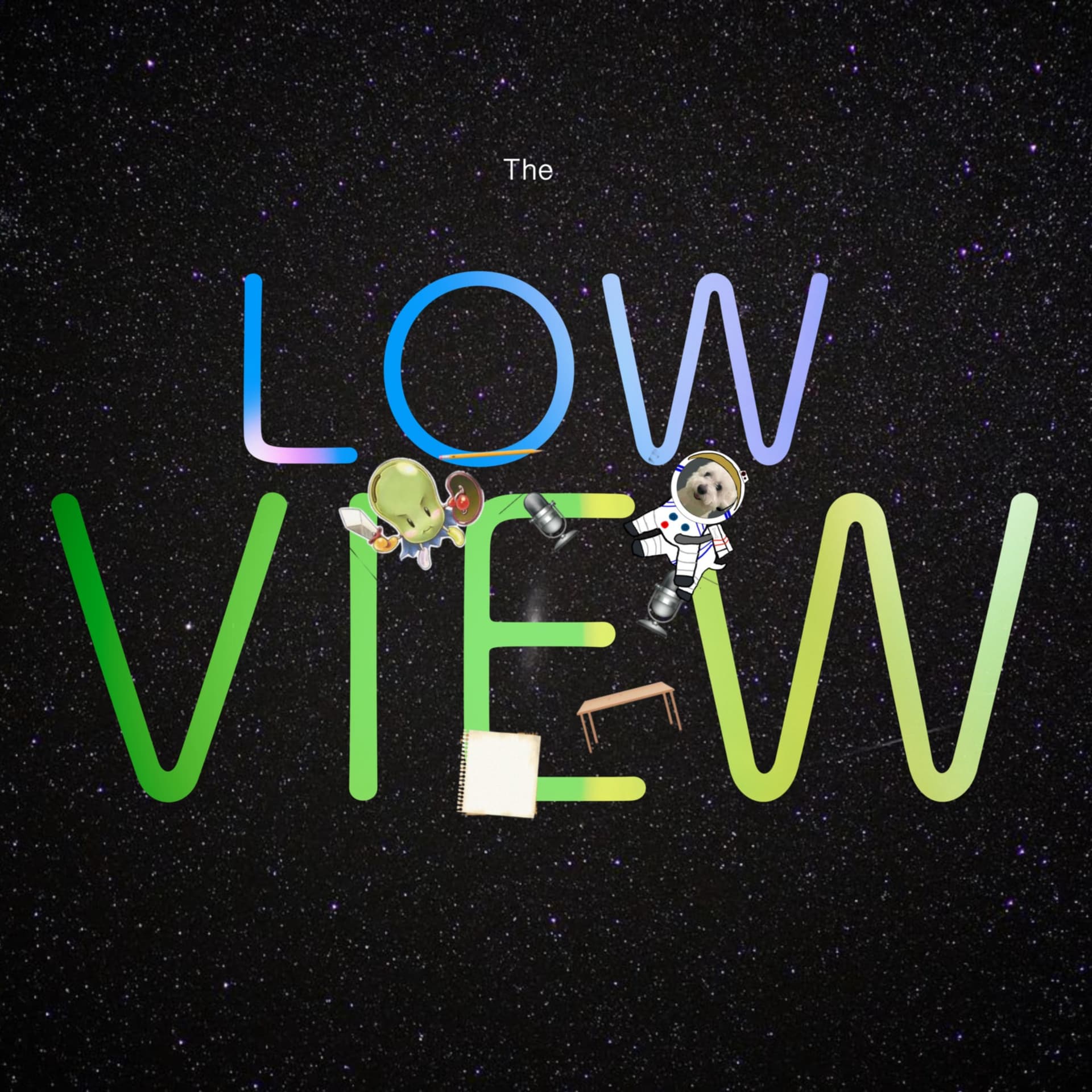 The Low View - Podcast