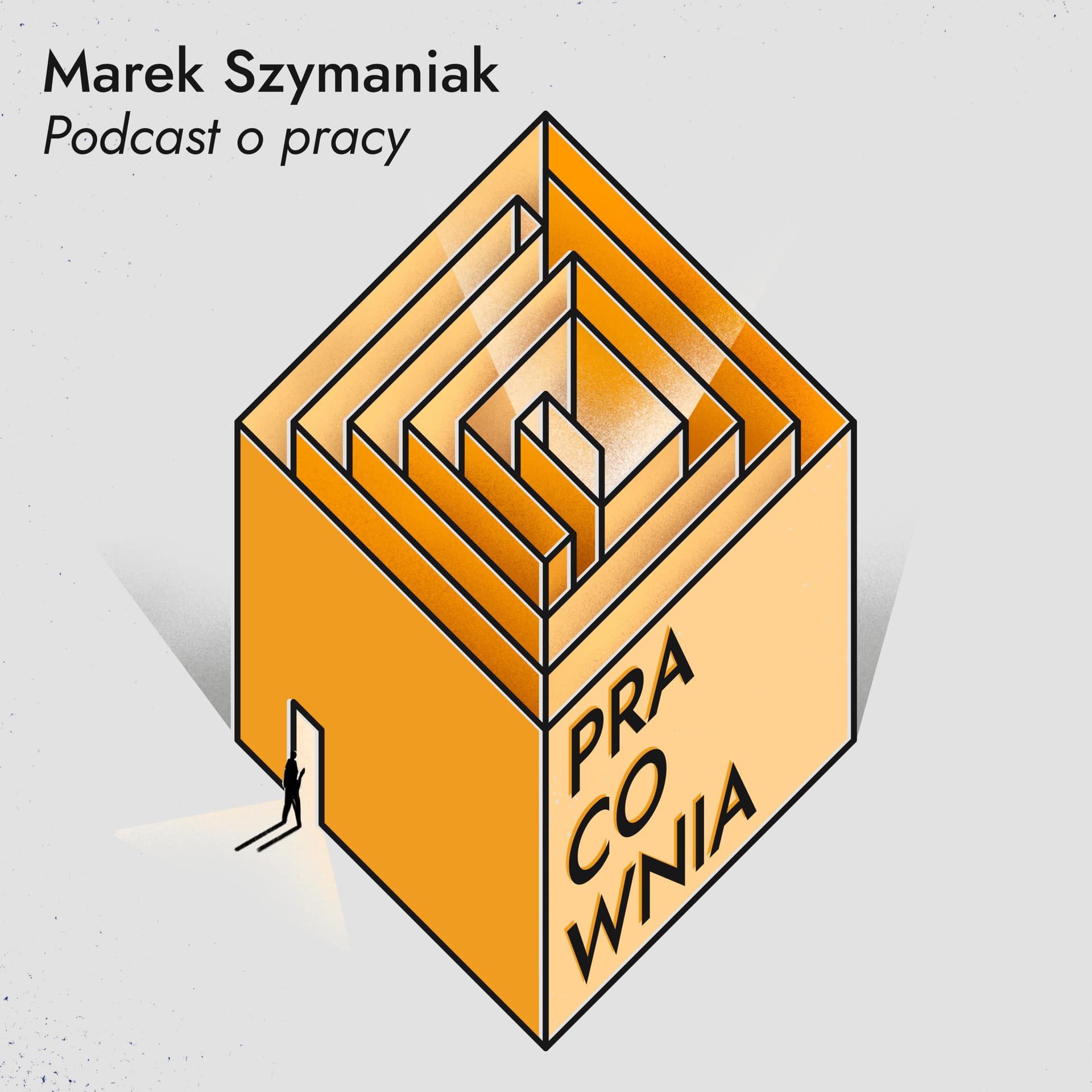 Pracownia. Podcast o pracy - Marek Szymaniak - Podcasty